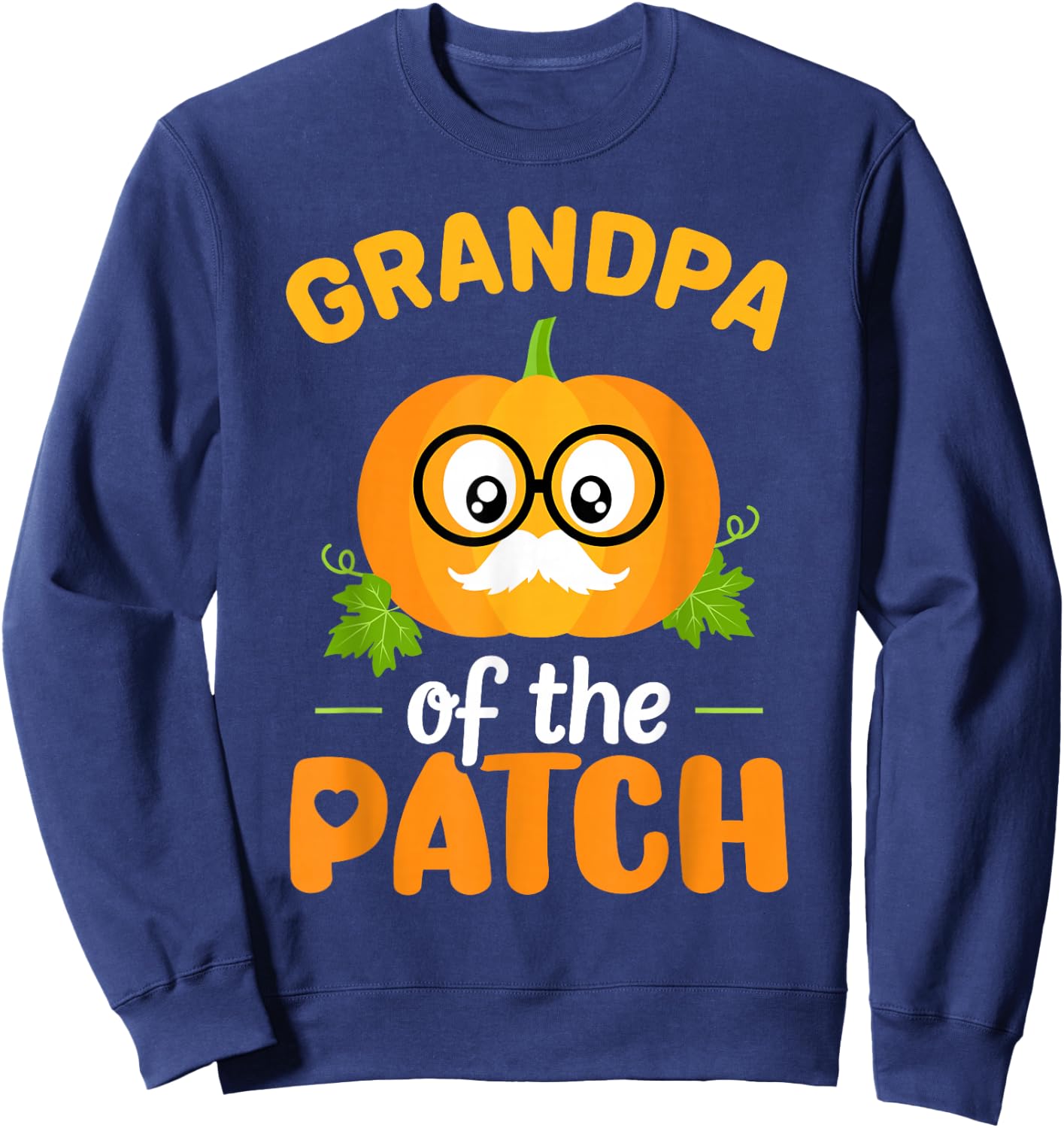 Grandpa Of The Patch Pumpkin Halloween Family Matching Funny Sweatshirt - Sweatshirt | Navy