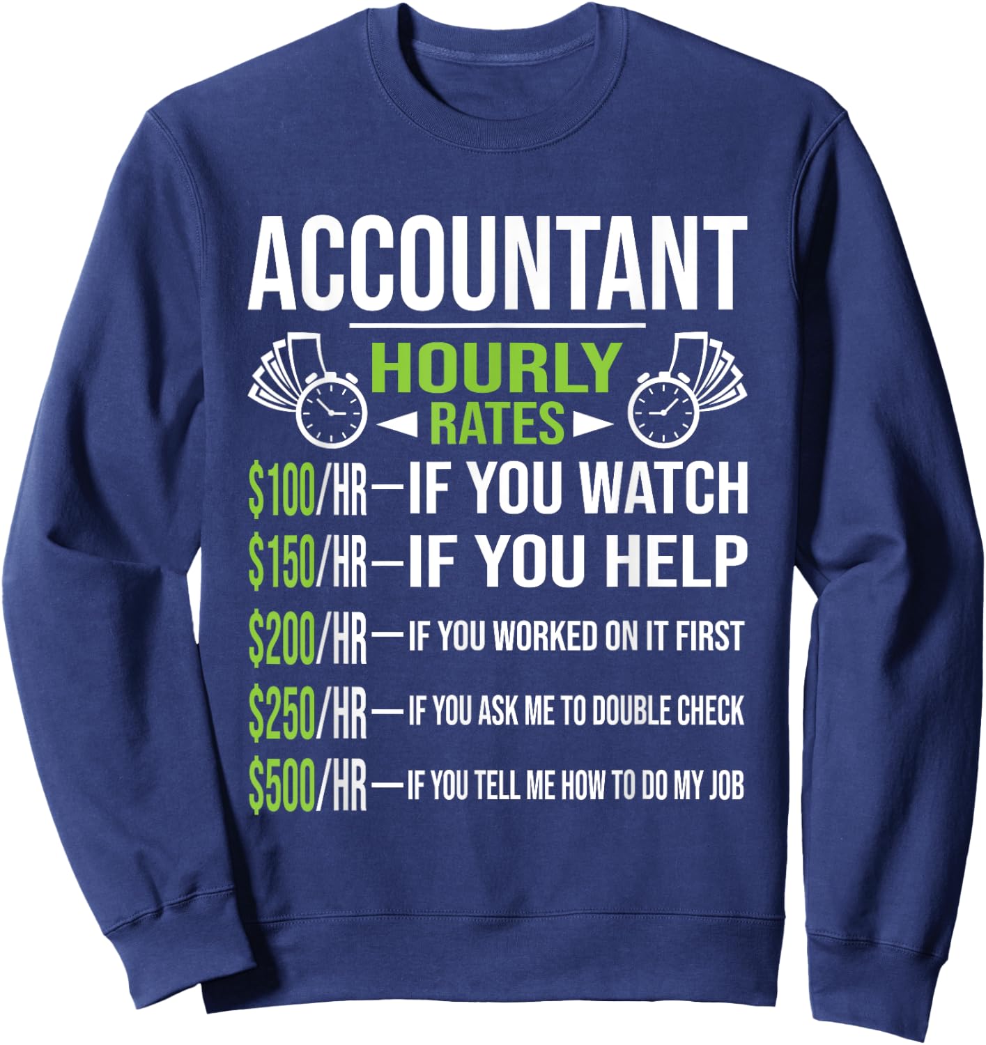 Accountant Hourly Rates - Funny Accounting CPA Humor Small Sweatshirt - Sweatshirt | Navy