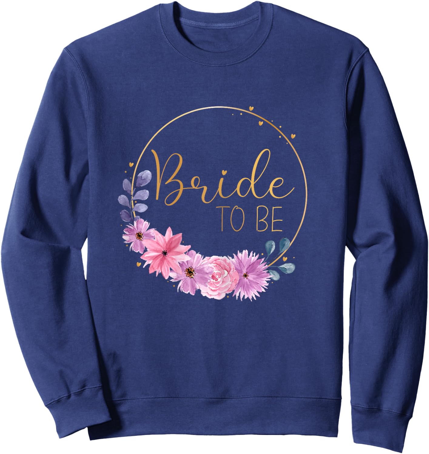 Bride to be Stag Night Wedding Pink Flowers Sweatshirt - Sweatshirt | Navy