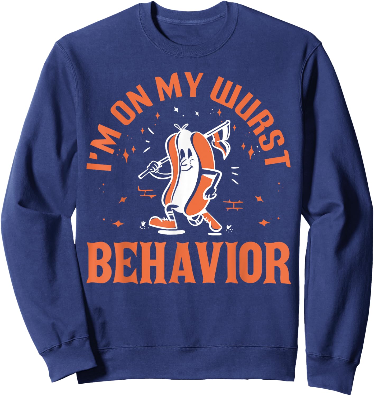 Oktoberfest 2023 I'm on my wurst Behavior funny Sweatshirt - Sweatshirt | Navy