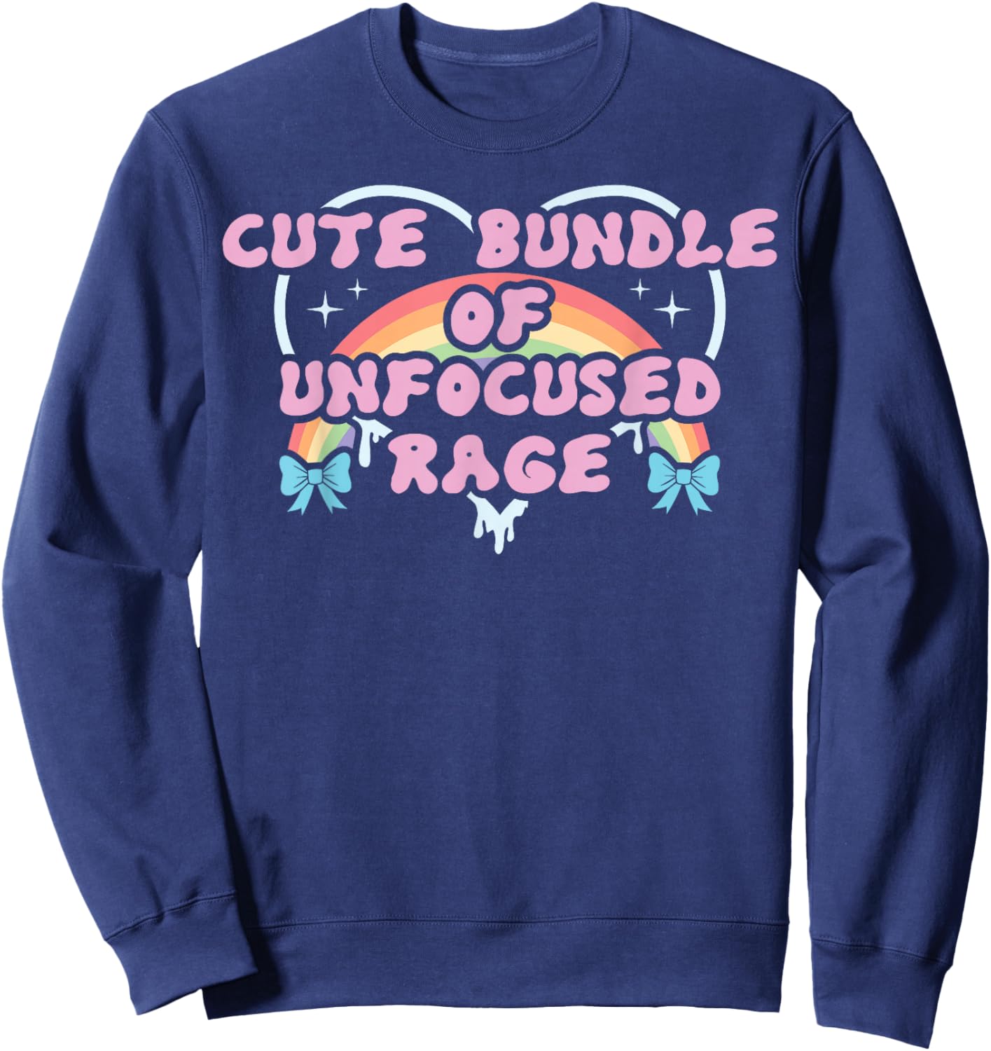 Cute Bundle of Unfocused Rage Funny Pastel Goth Gift Rainbow Sweatshirt - Sweatshirt | Navy