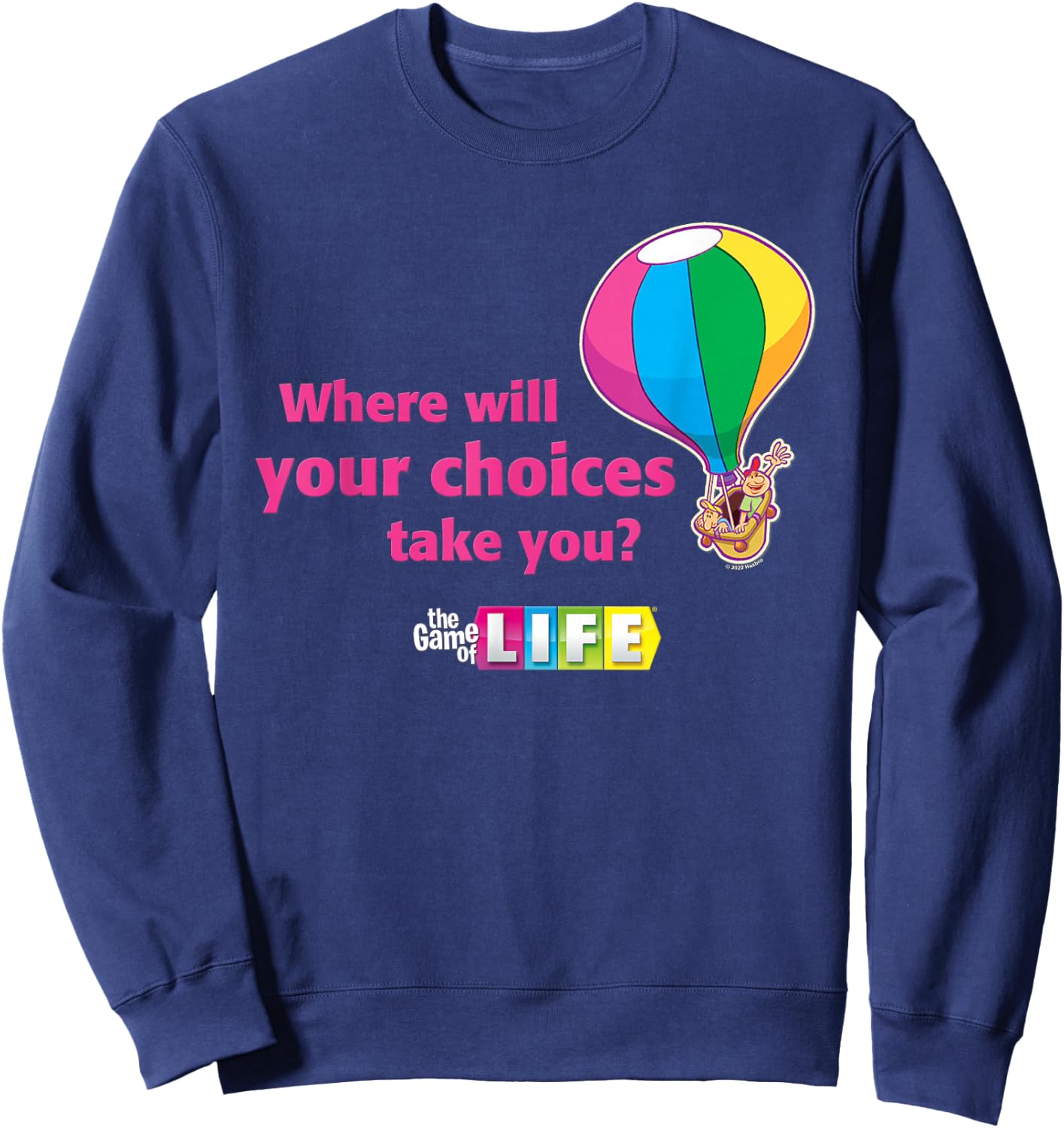 The Game of Life Your Choices Sweatshirt - Sweatshirt | Navy