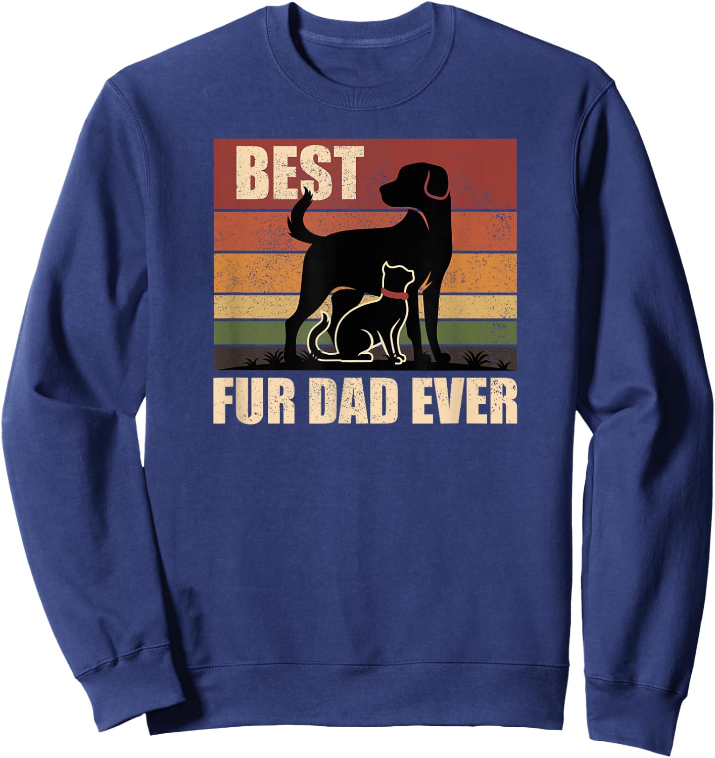 Funny Vintage Retro Best Fur Dad Ever for Dog And Cat Owner Sweatshirt - Sweatshirt | Navy