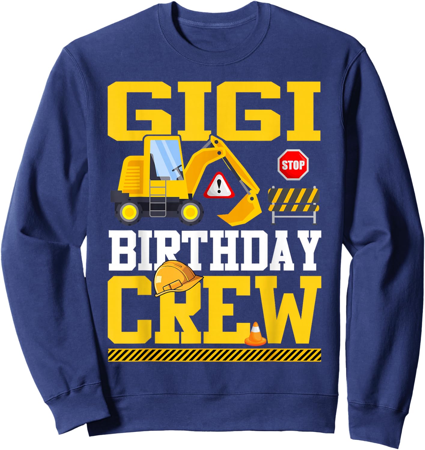 Gigi Birthday Crew Construction Birthday Party Sweatshirt - Sweatshirt | Navy