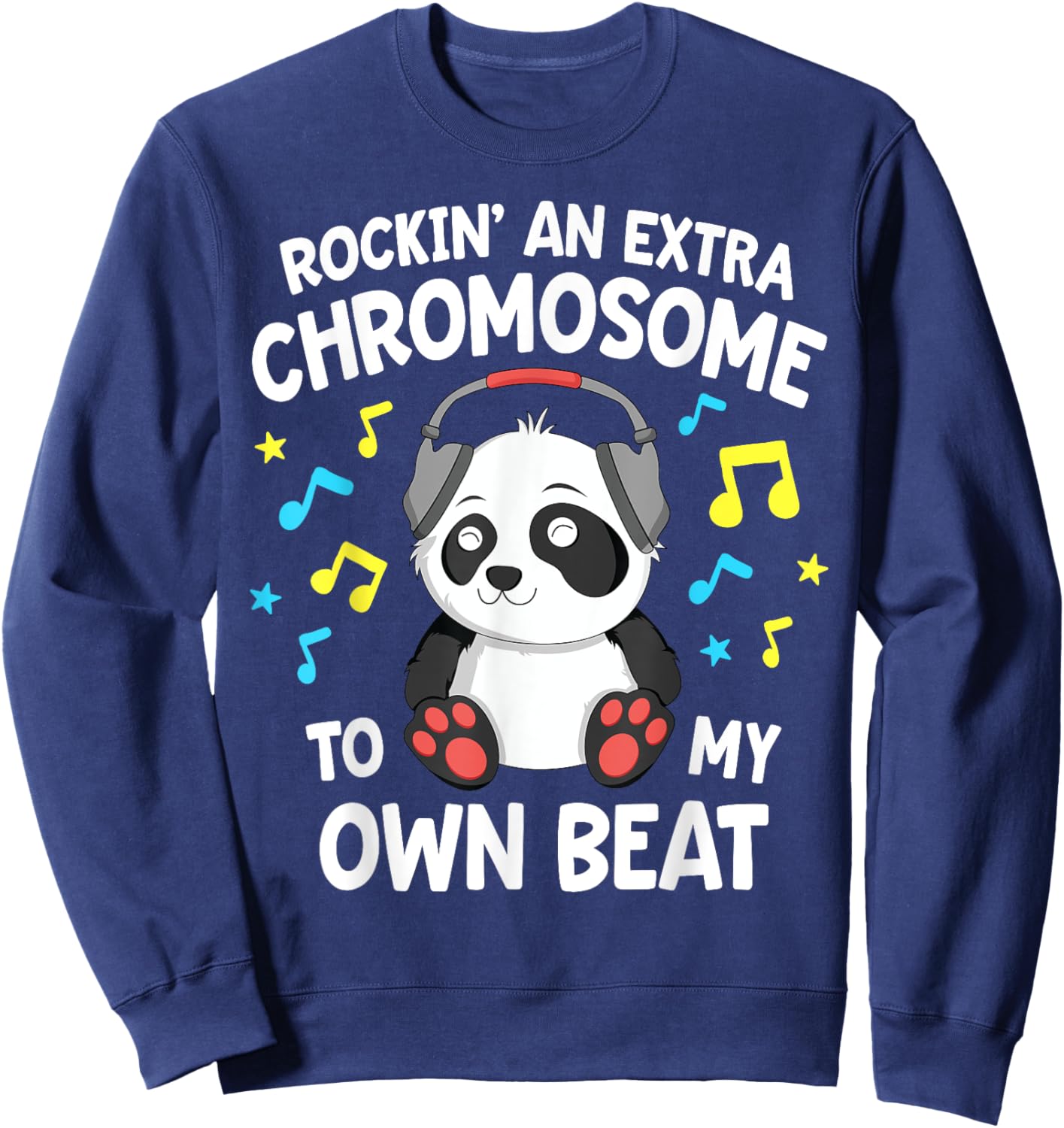 Down Syndrome Shirts Kids T21 Rockin' An Extra Chromosome Sweatshirt - Sweatshirt | Navy