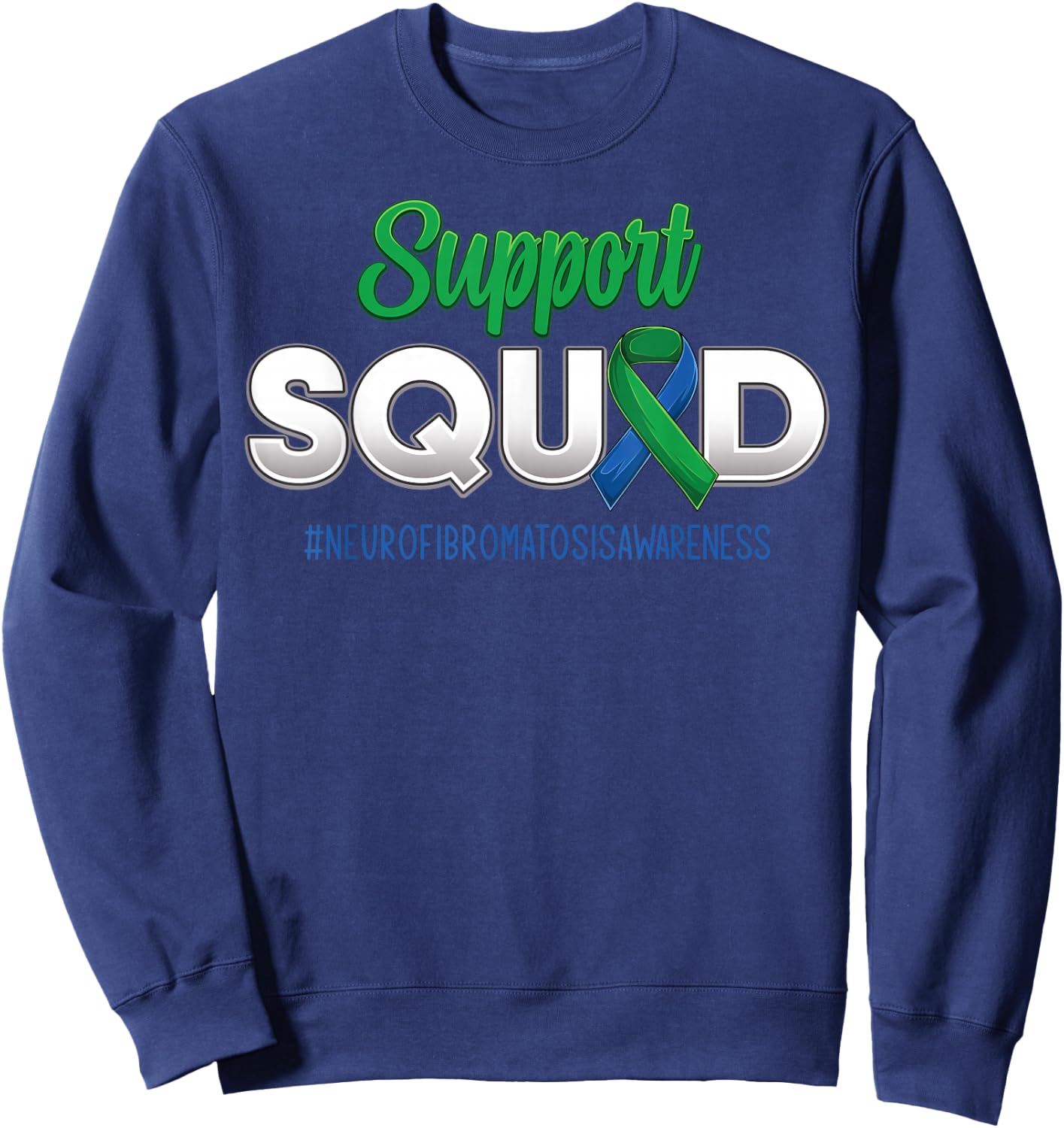 Support Squad Neurofibromatosis Awareness Strong Men Women Sweatshirt - Sweatshirt | Navy