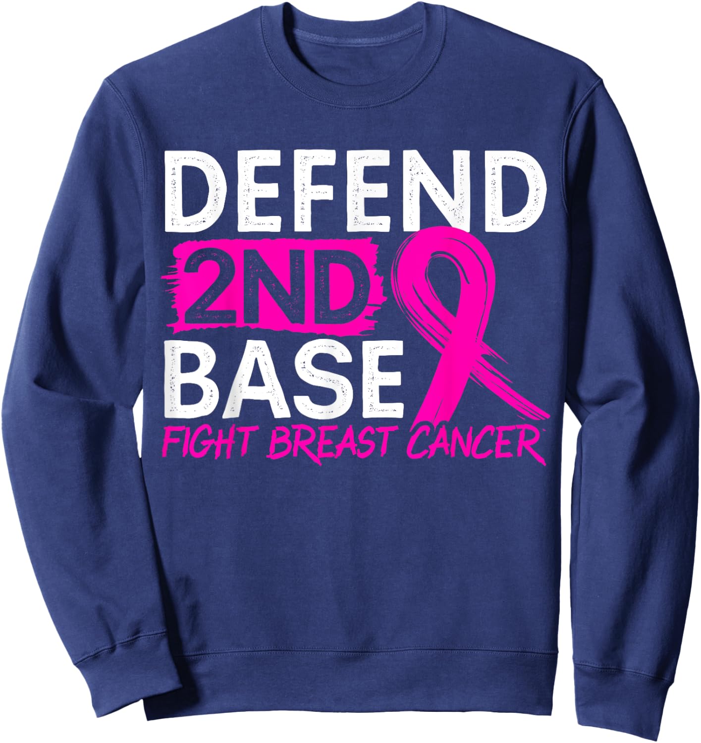 Defend 2nd Base Baseball Player Breast Cancer Awareness Sweatshirt - Sweatshirt | Navy
