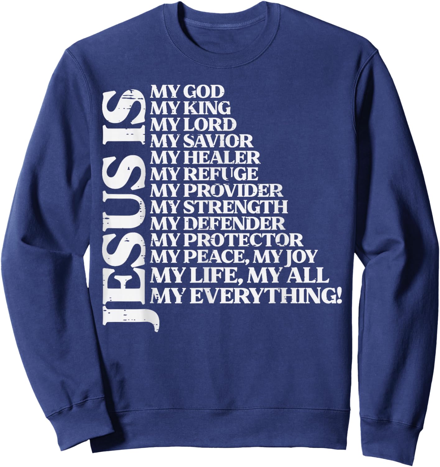 Jesus My God King Lord Religious Christian Men Women Kids Sweatshirt - Sweatshirt | Navy