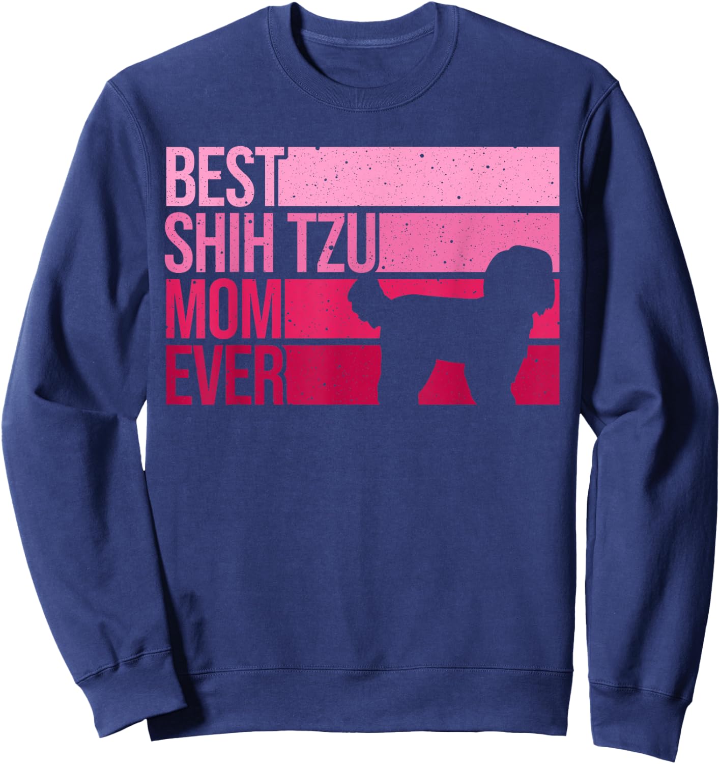 Funny Shih Tzu Mom Art Girl Mother's Day Dog Lover Sweatshirt - Sweatshirt | Navy