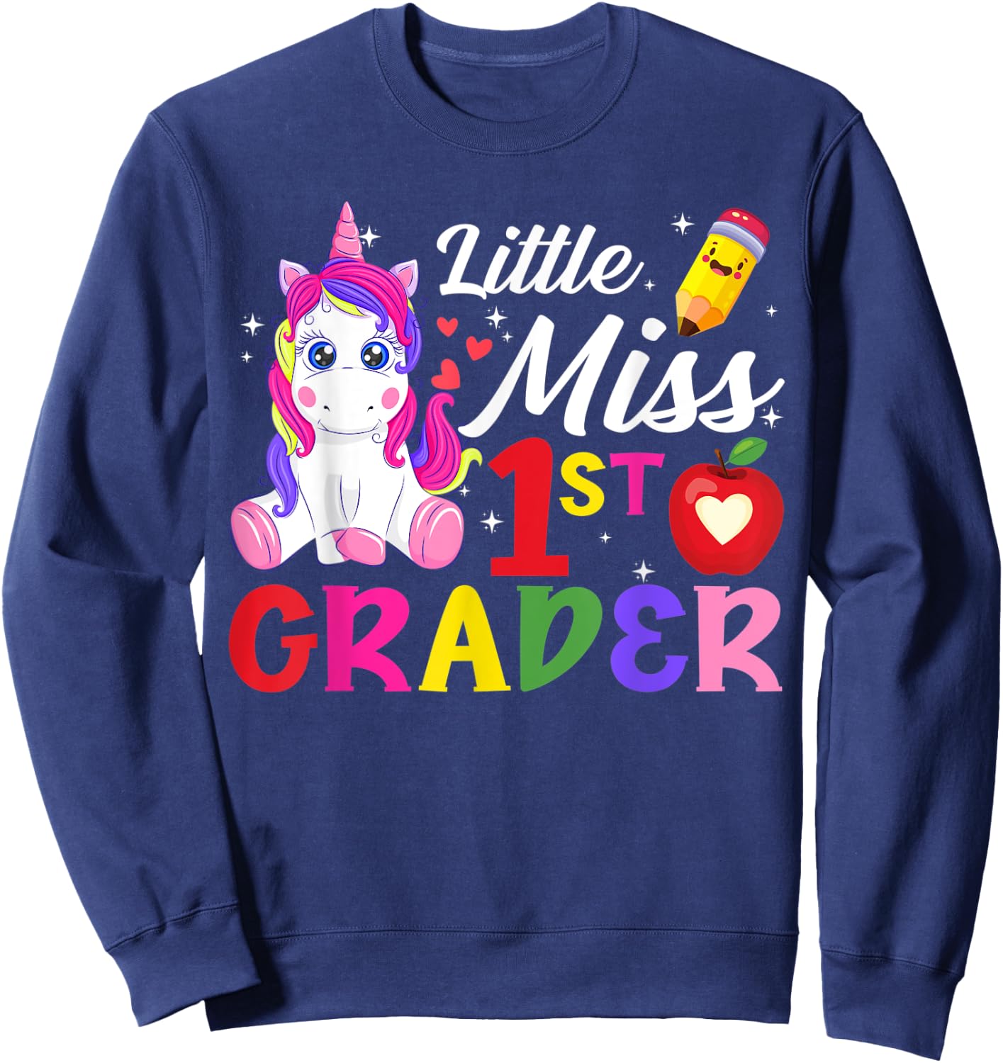 Funny Little Miss First Grader Unicorn First Day Of School Sweatshirt - Sweatshirt | Navy