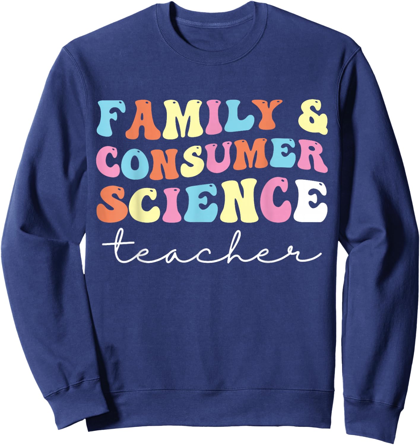 Family and Consumer Science Facs Teacher Back To School Women Kids Sweatshirt - Sweatshirt | Navy