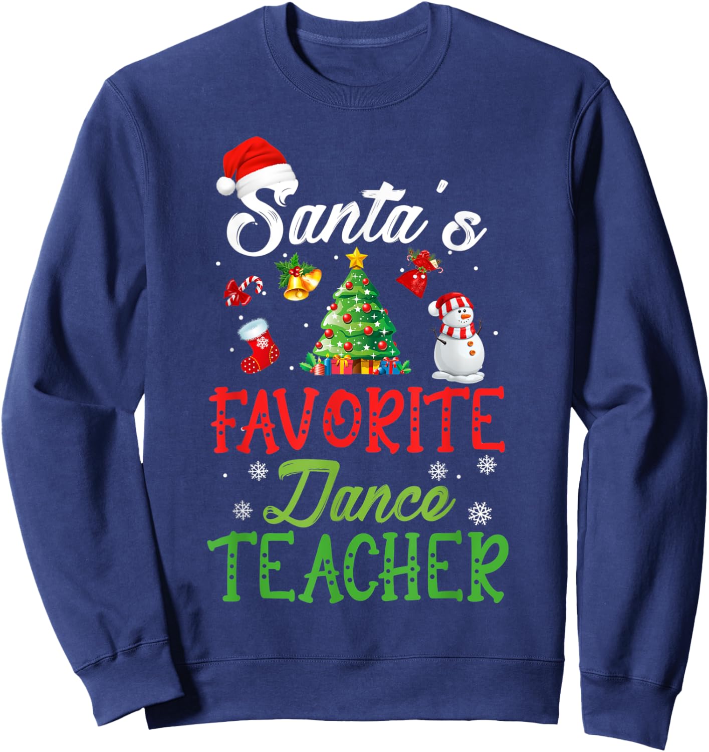 Santas Favorite Dance Teacher Funny Christmas Tree Santa Hat Women Kids Sweatshirt - Sweatshirt | Navy
