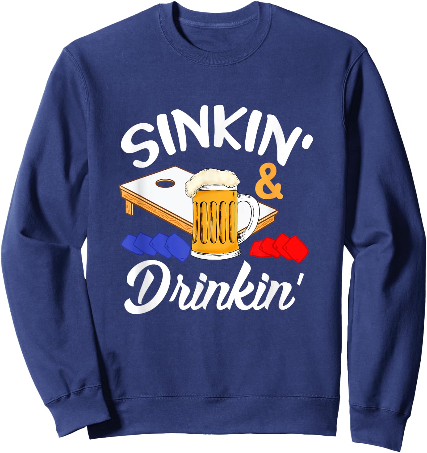 Sinkin' & Drinkin' Funny Cornhole Player Bean Bag Cornhole Sweatshirt - Sweatshirt | Navy