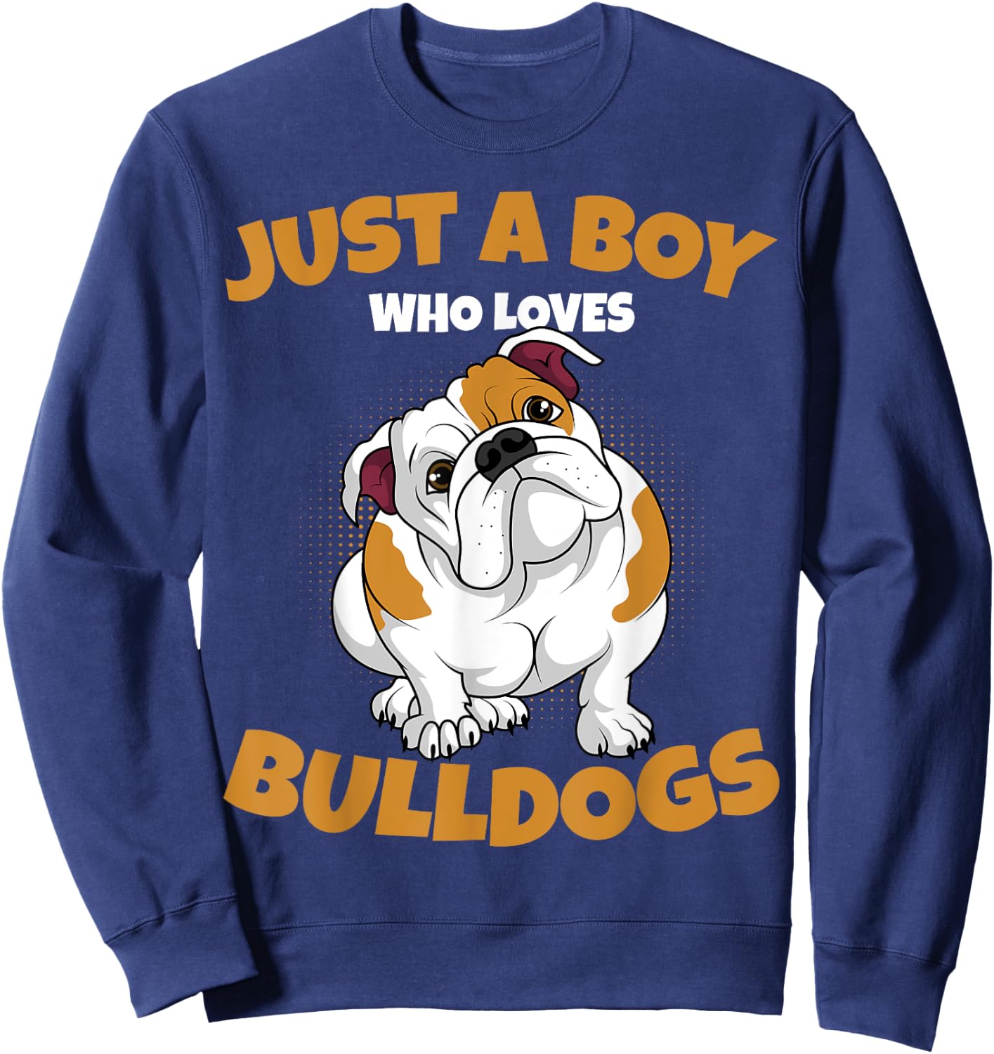 Just A Boy Who Loves English Bulldogs Kids Boys Sweatshirt - Sweatshirt | Navy