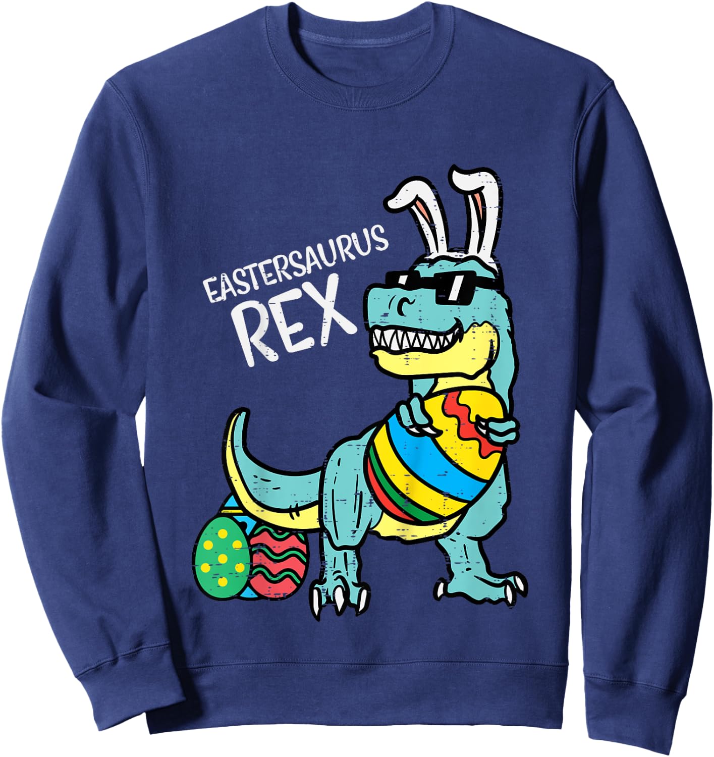 Eastersaurus Rex Easter Trex Bunny Toddler Boys Easter Dino Sweatshirt - Sweatshirt | Navy