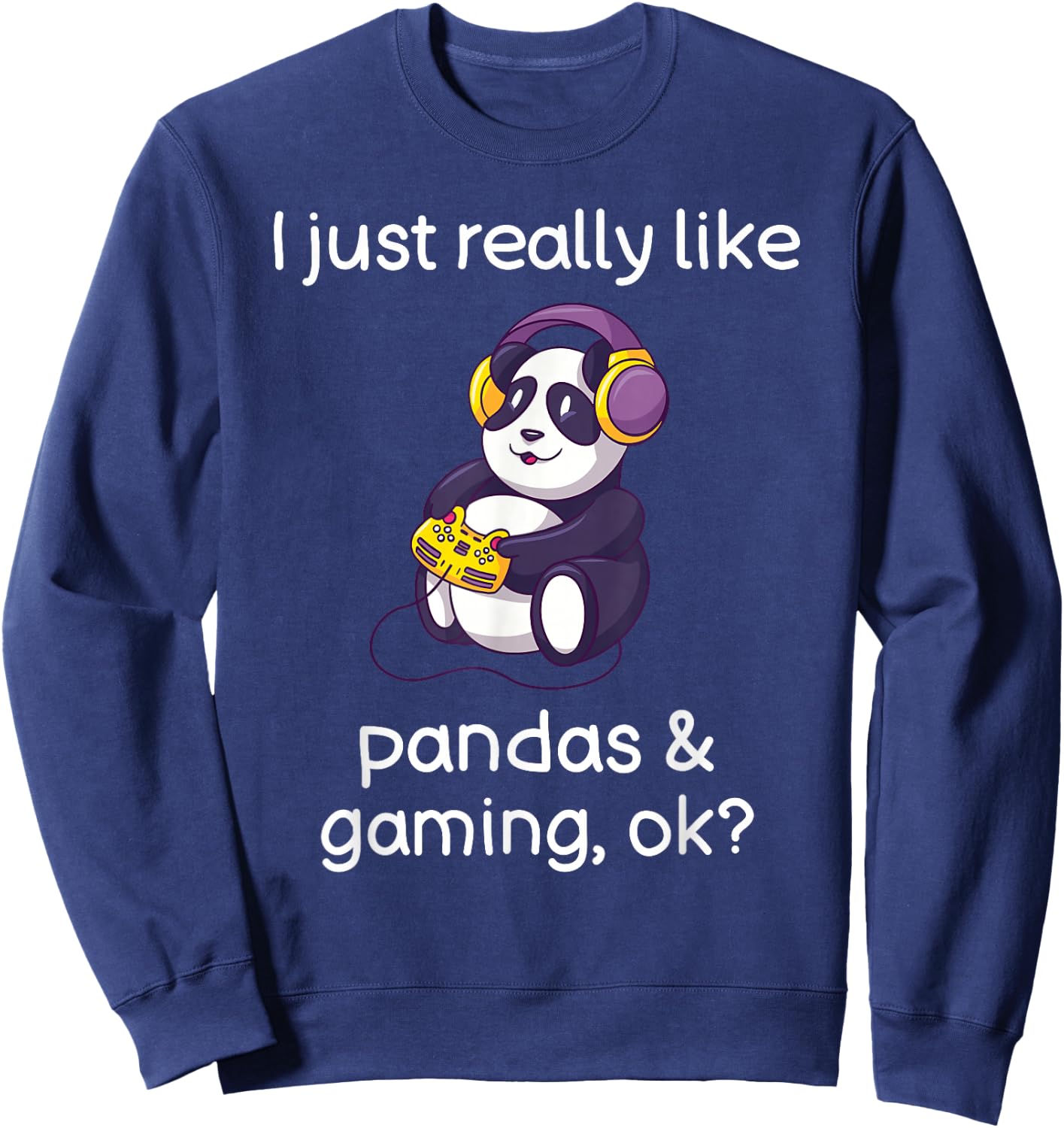 Gamer Shirt Funny Panda Lover Pandas and Video Gaming Sweatshirt - Sweatshirt | Navy