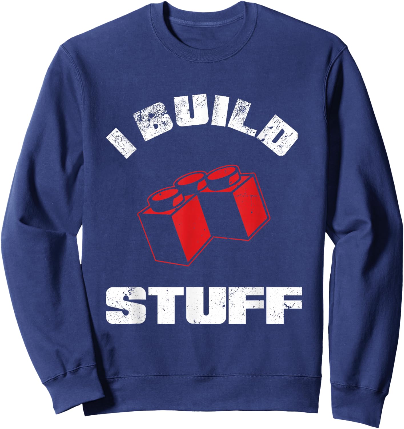 Build Stuff Big Building Blocks Master Builder Engineer Toys Sweatshirt - Sweatshirt | Navy
