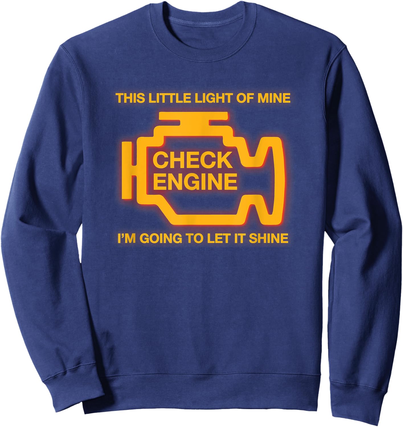 This Little Light Of Mine Check Engine Light Sweatshirt - Sweatshirt | Navy