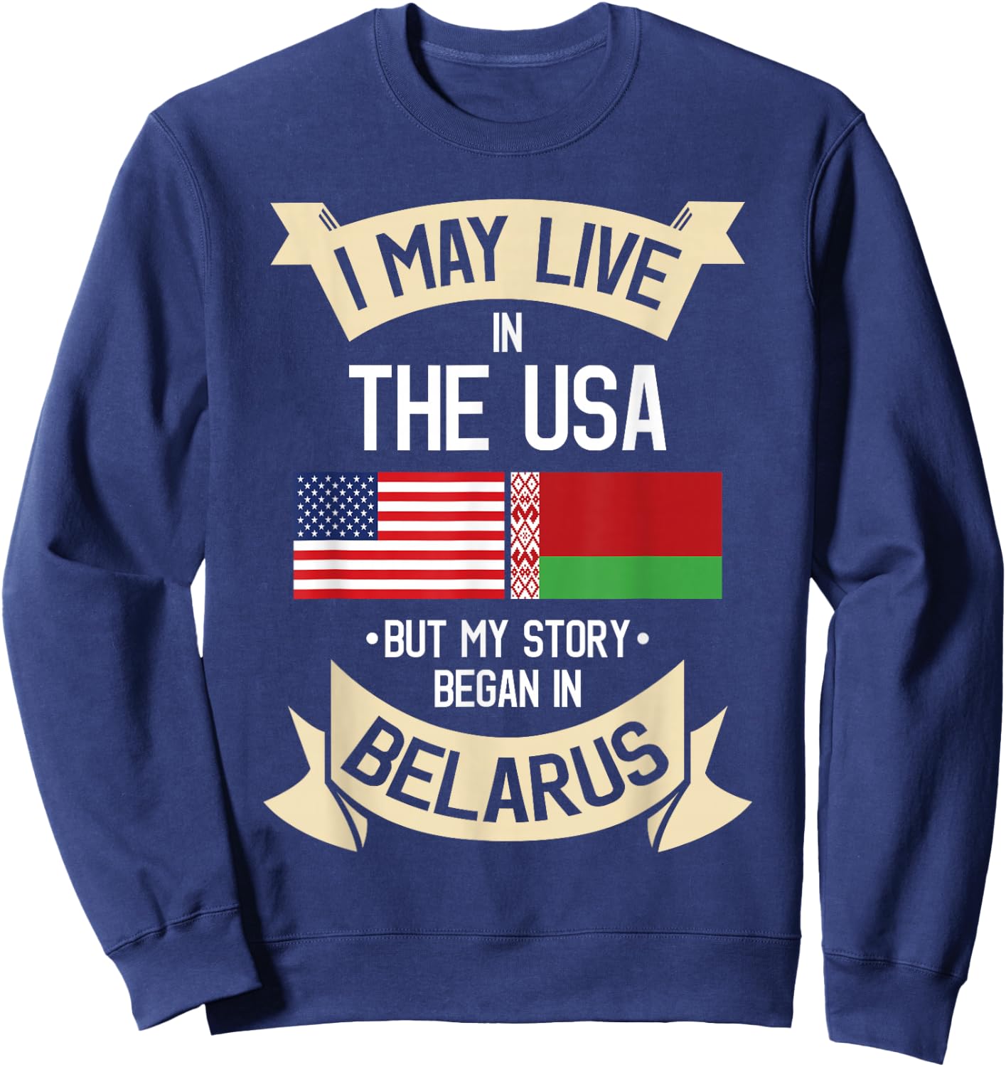 Belarusian Belarus Gift People from Belarus Sweatshirt - Sweatshirt | Navy