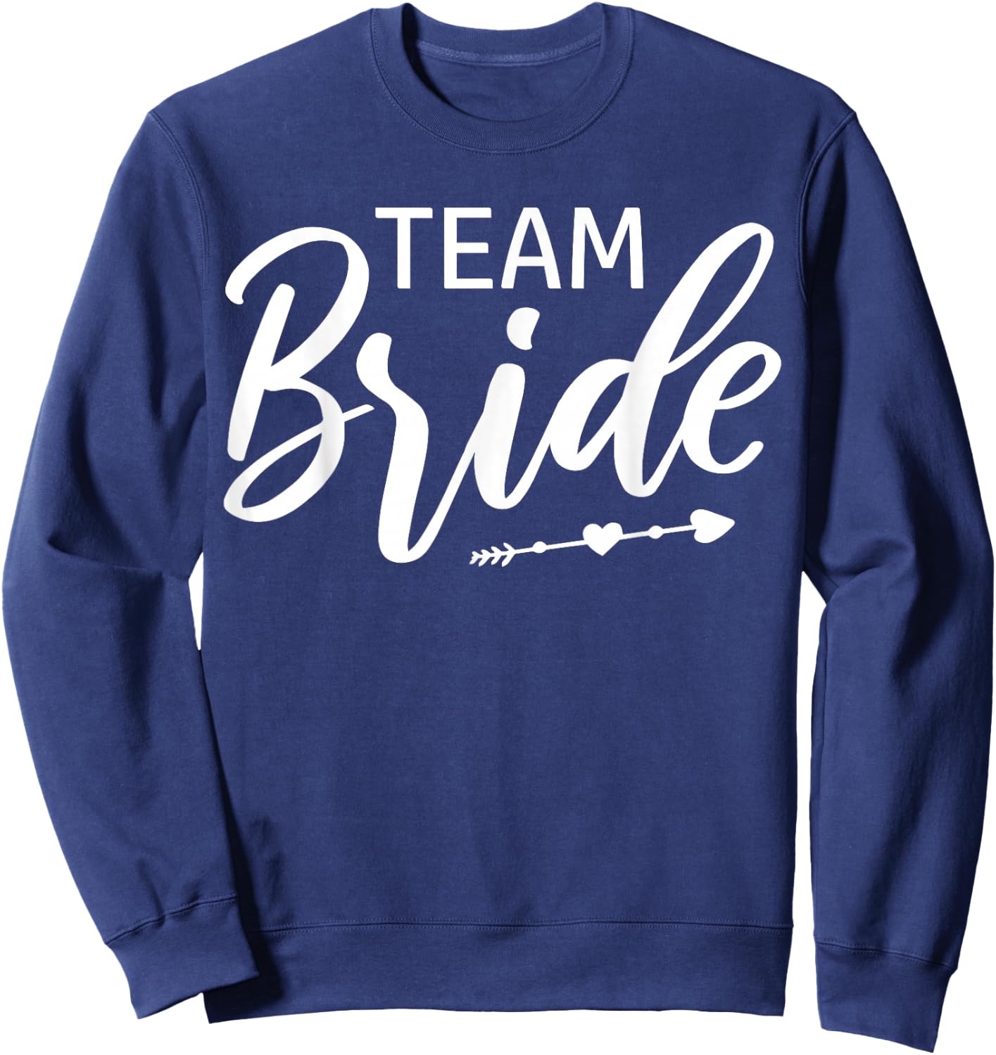 Team Bride Wedding Party Sweatshirt - Sweatshirt | Navy