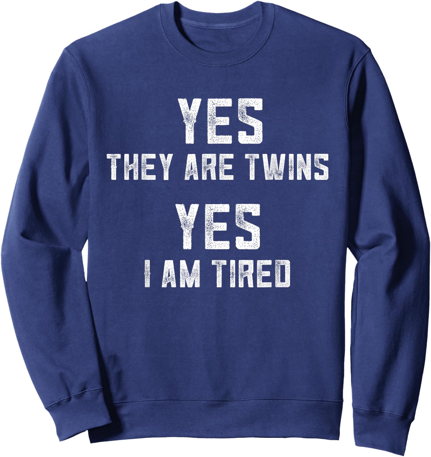 Funny Twin Mom Of Twins Dad Of Identical Twin Boys Or Girls Sweatshirt - Sweatshirt | Navy