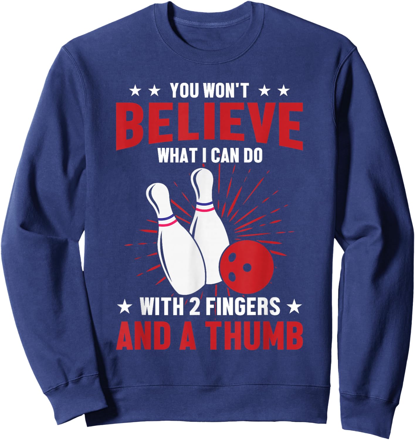 Bowler Sport Quotes Funny Bowling Lover Sweatshirt - Sweatshirt | Navy