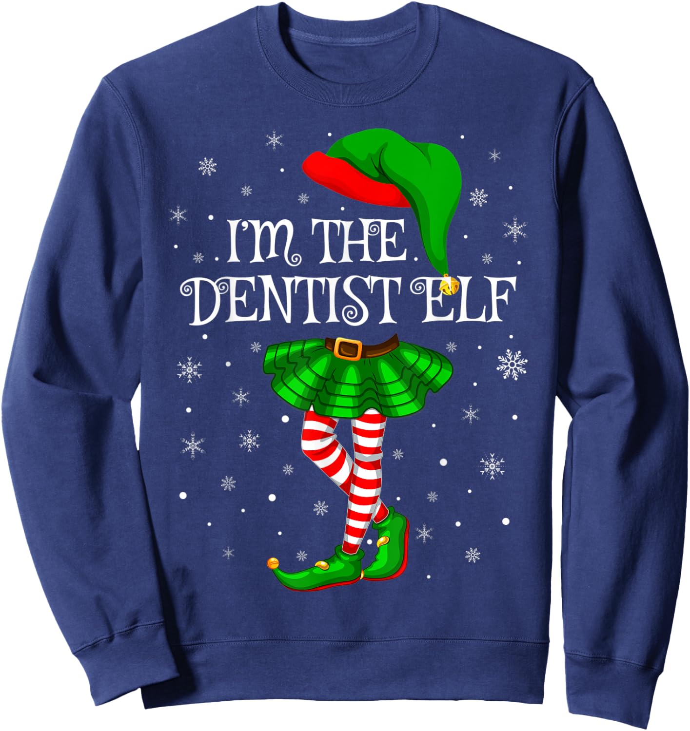 Matching Family Group I'm The Dentist Elf Christmas Sweatshirt - Sweatshirt | Navy