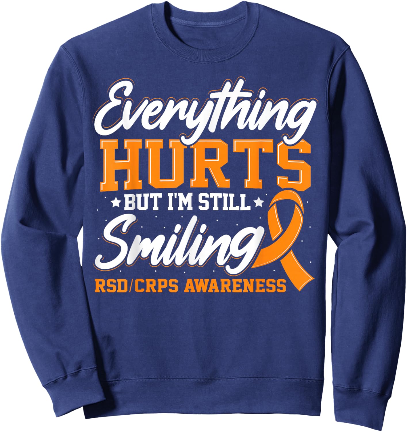 CRPS Complex Regional Pain Syndrome Awareness Novelty Sweatshirt - Sweatshirt | Navy