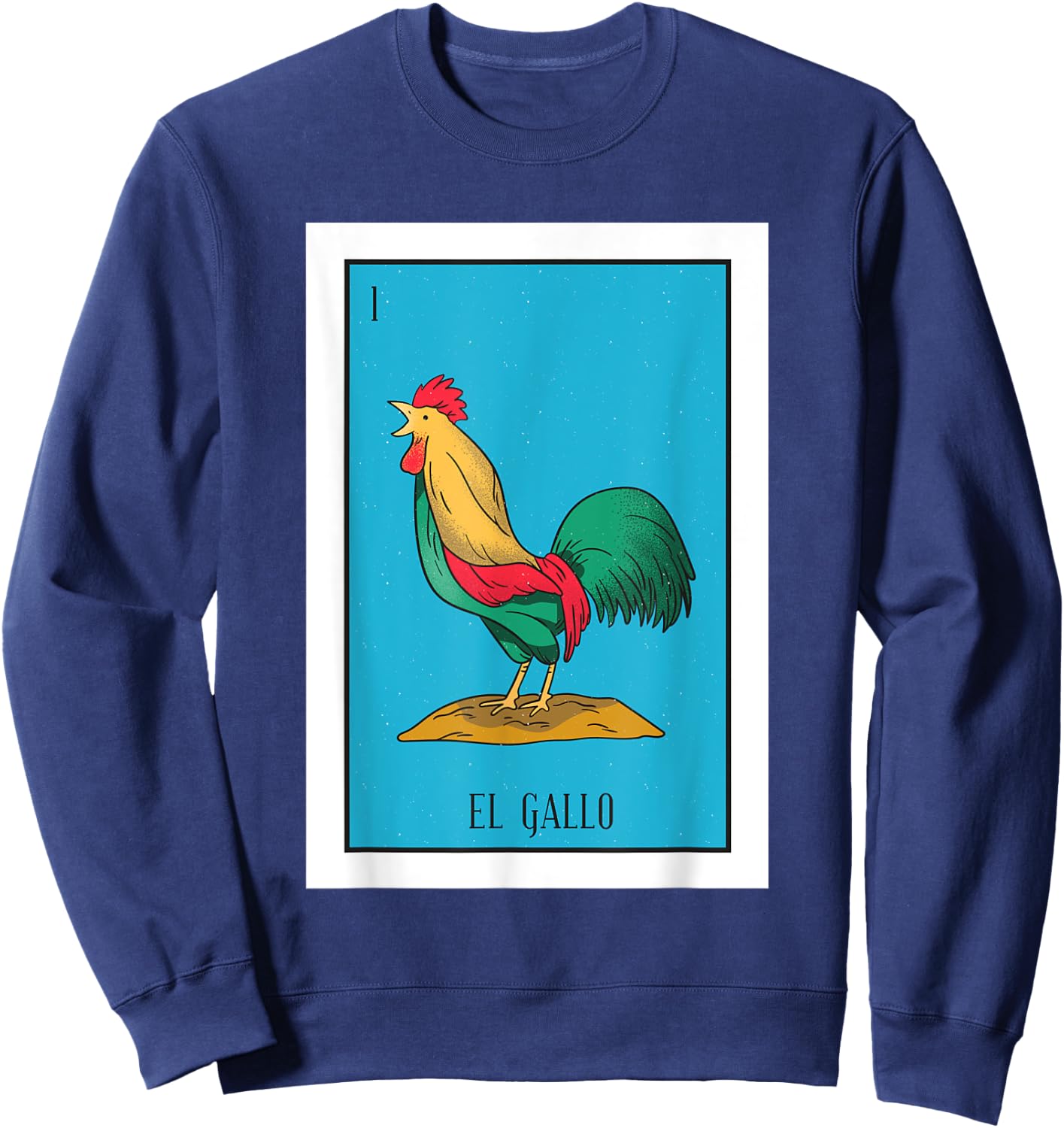 El Pollo Lottery Gift The Chicken Mexican Card Lottery Sweatshirt - Sweatshirt | Navy