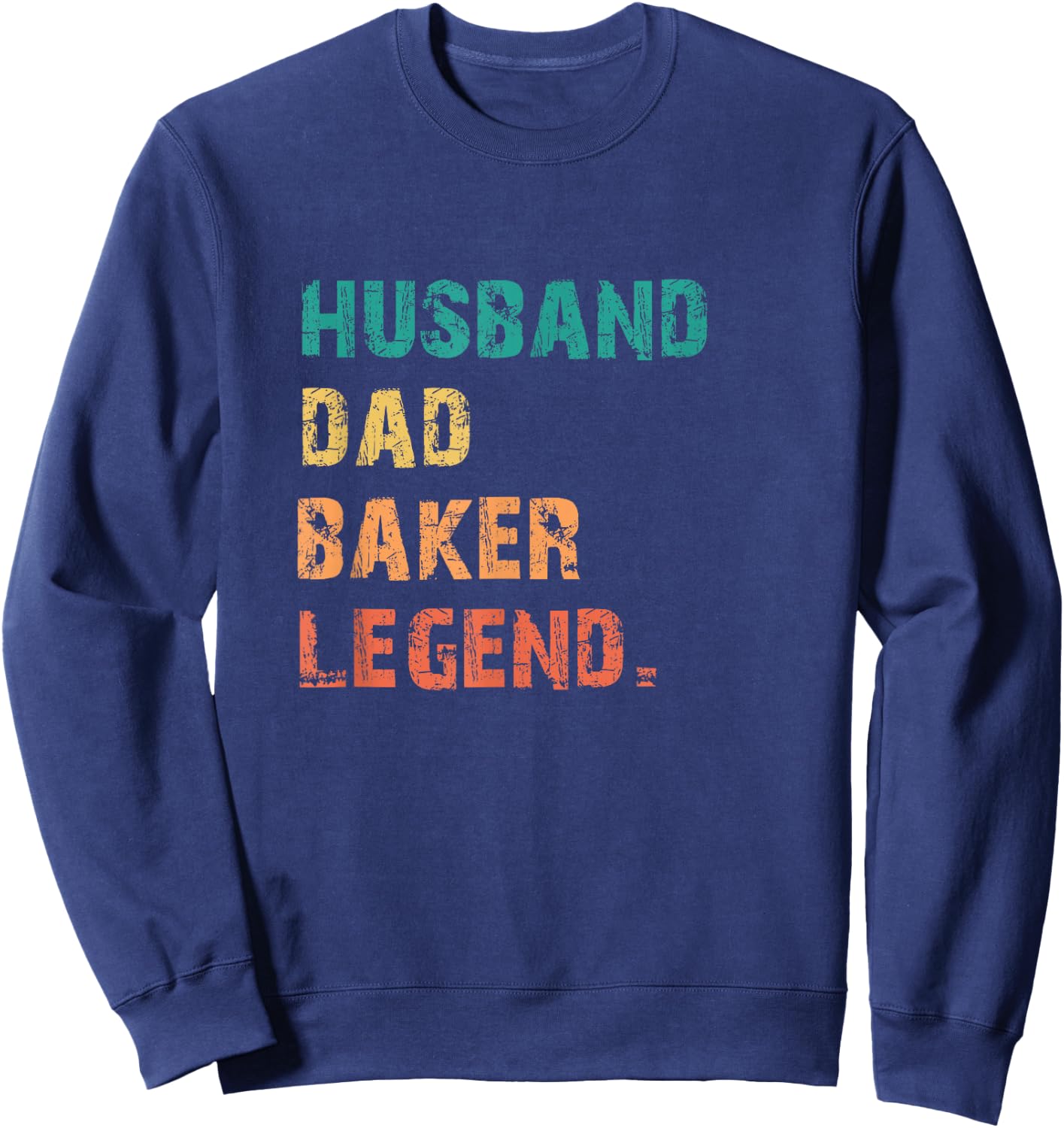 Husband Dad Baker Legend Vintage Retro Best Papa Sweatshirt - Sweatshirt | Navy