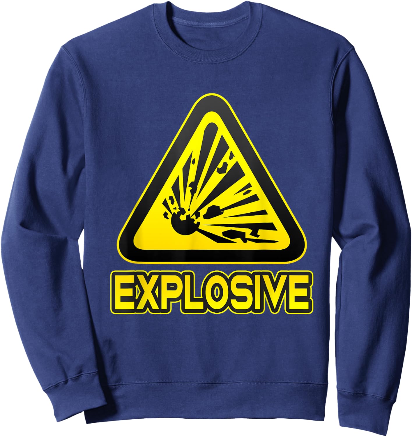 Explosive Funny Hazard Symbol Explosion Whim Fun Sweatshirt - Sweatshirt | Navy