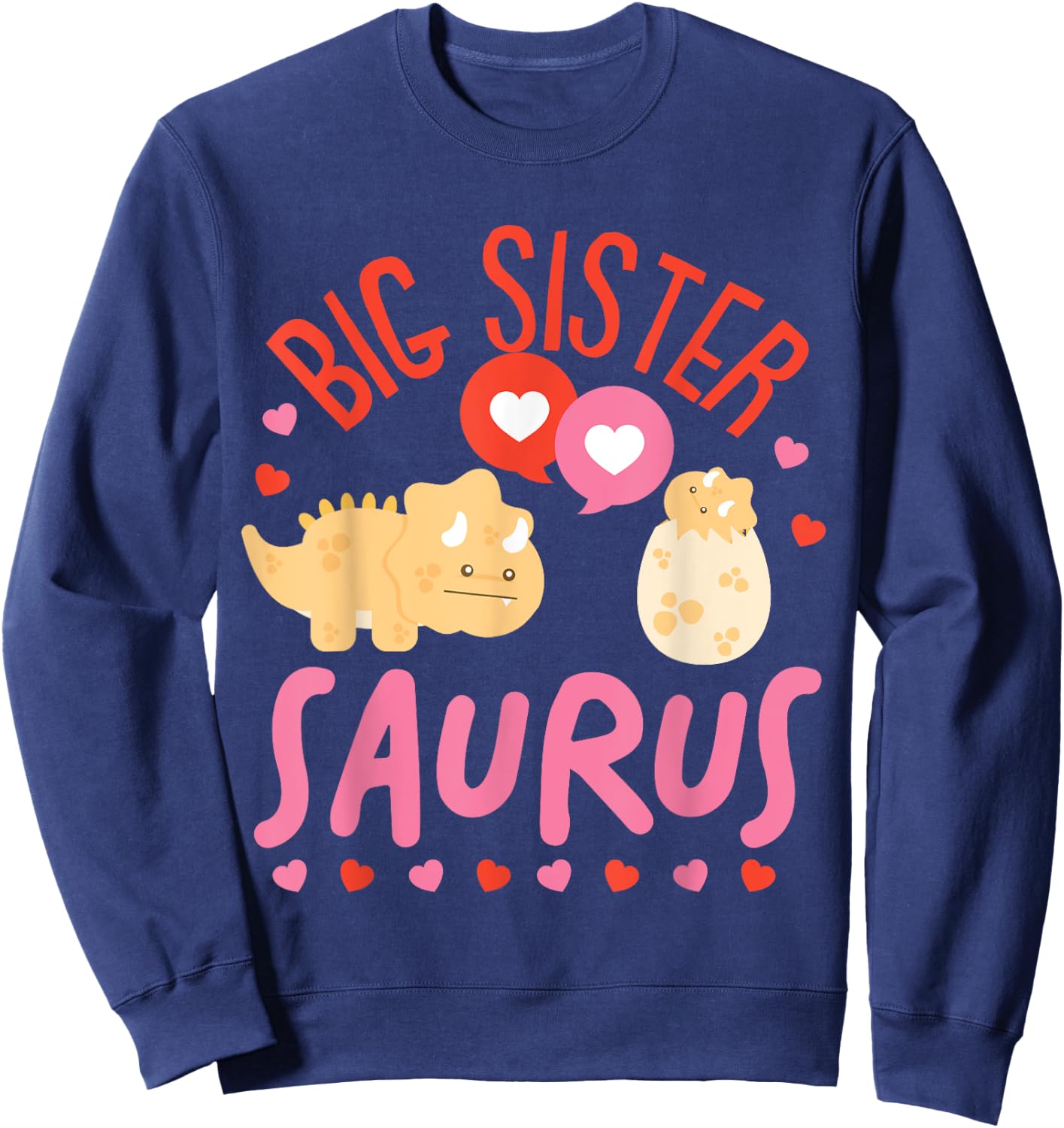 Cute Dinosaurs Design For Big Sister Saurus Sweatshirt - Sweatshirt | Navy