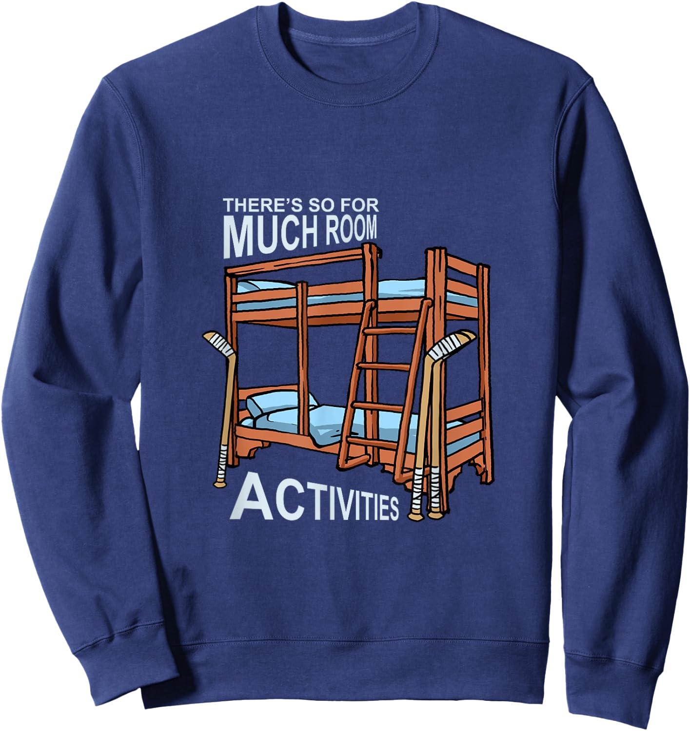 There's So Much Room For Activities Siblings Gift Sweatshirt - Sweatshirt | Navy
