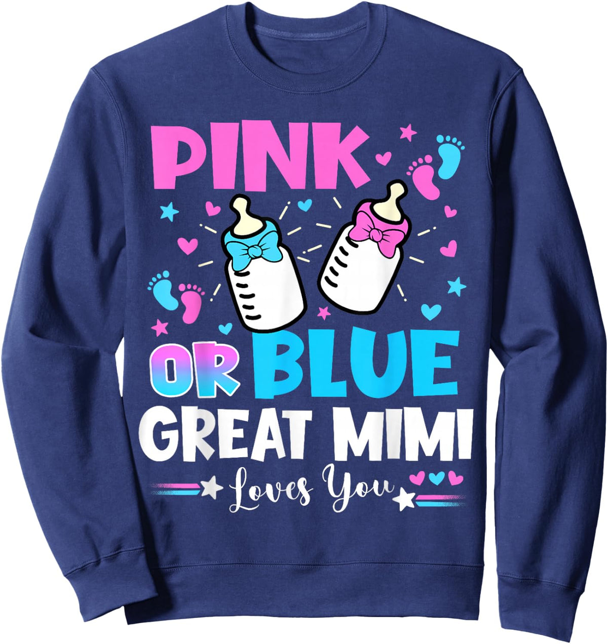 Pink Or Blue Great Mimi Loves You Gender Reveal Baby Sweatshirt - Sweatshirt | Navy