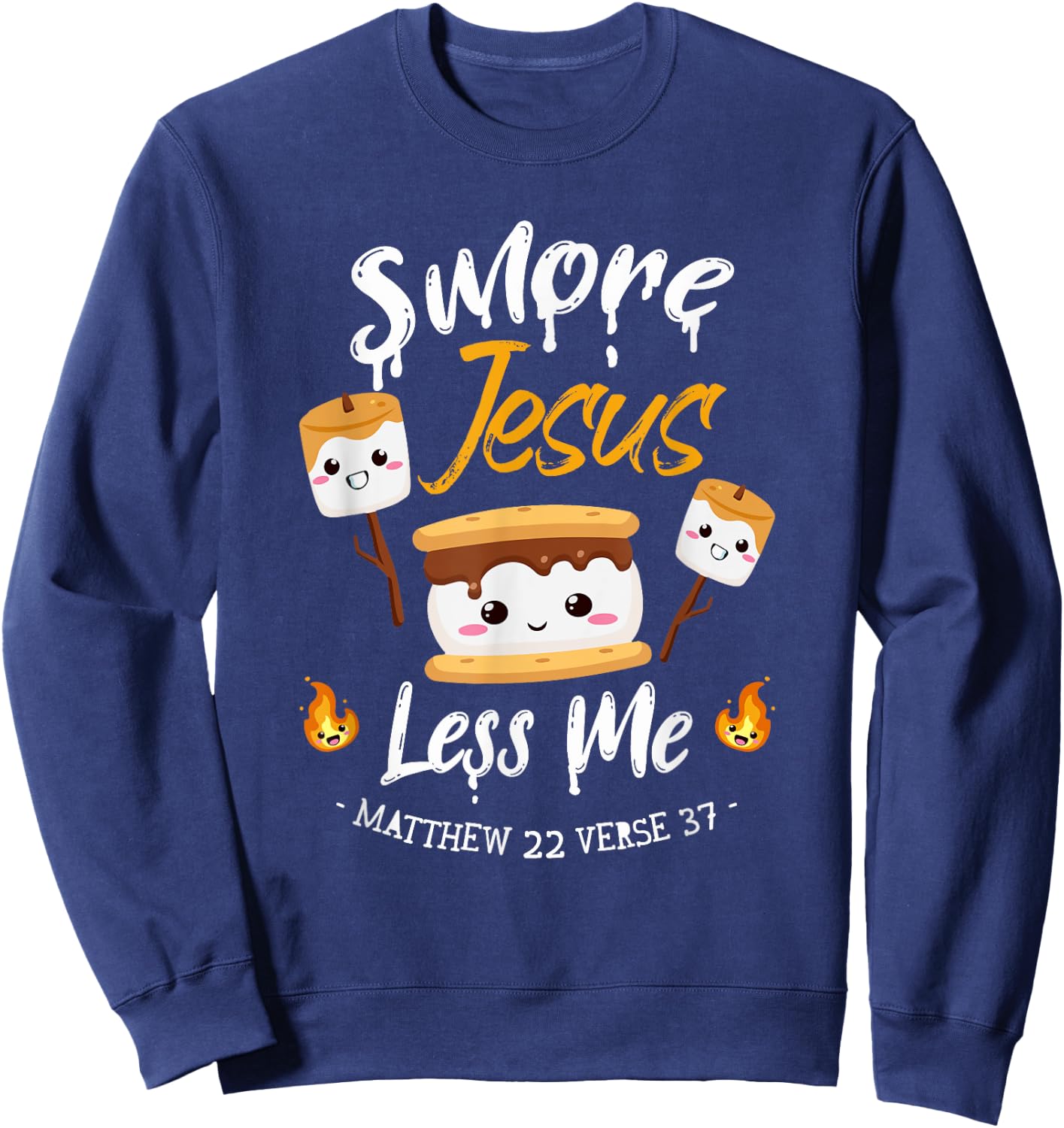 S'more And Jesus Less Me Christian Camping Camper Lover Sweatshirt - Sweatshirt | Navy