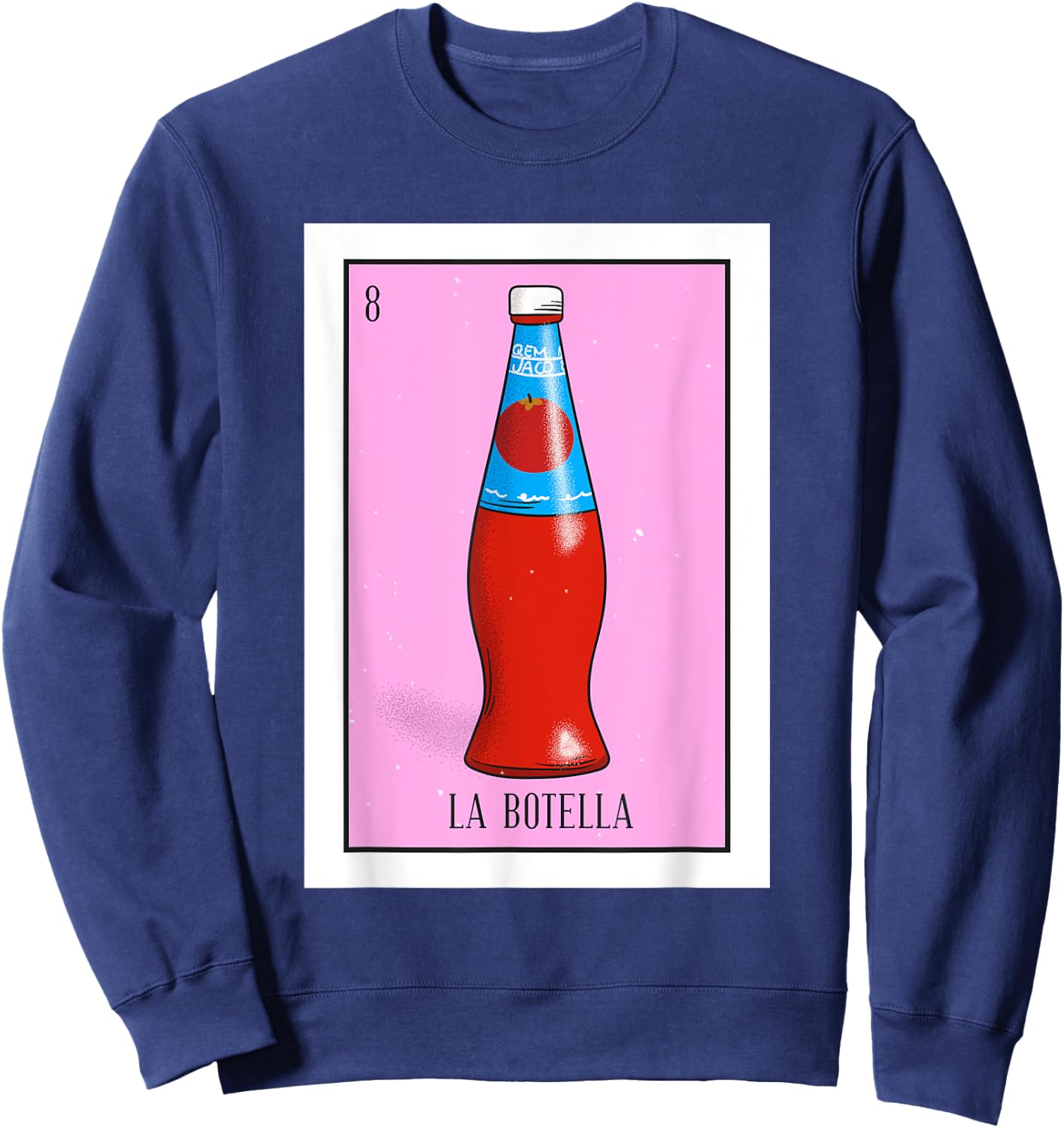 La Botella Lotteria La bottiglia Mexican paper Lottery Sweatshirt - Sweatshirt | Navy