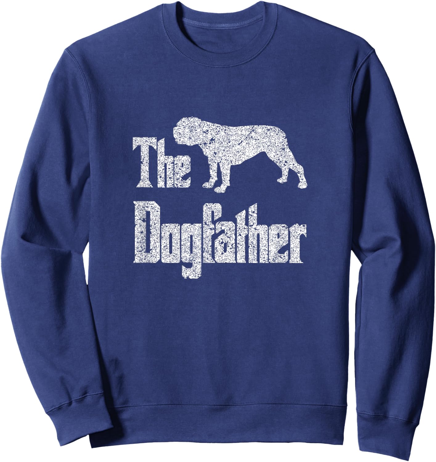 The Dogfather - funny Old English Bulldog , dog gift Men Women Girls Kids Sweatshirt - Sweatshirt | Navy