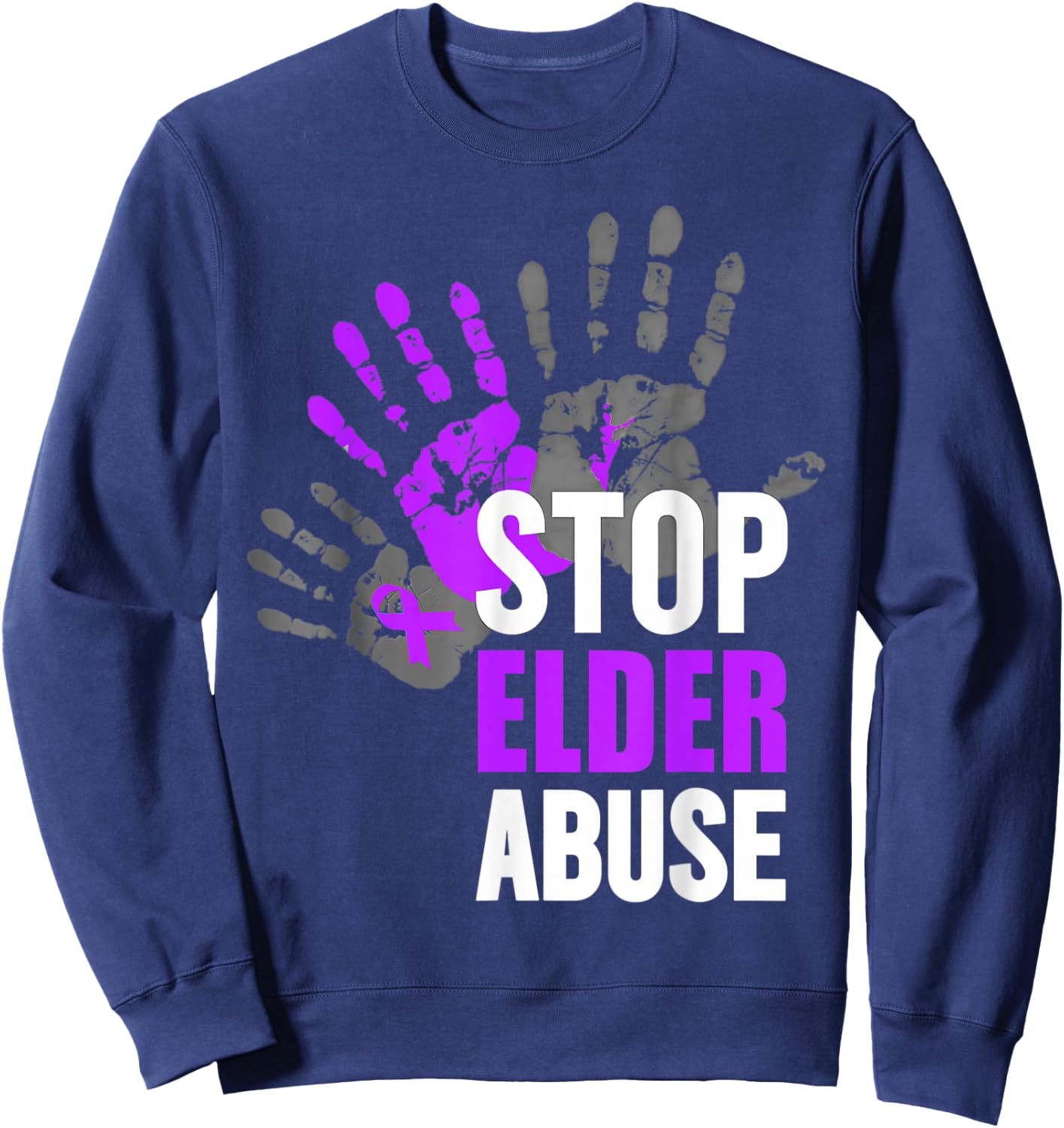 Stop Elder Abuse Elder Abuse Awareness Sweatshirt - Sweatshirt | Navy