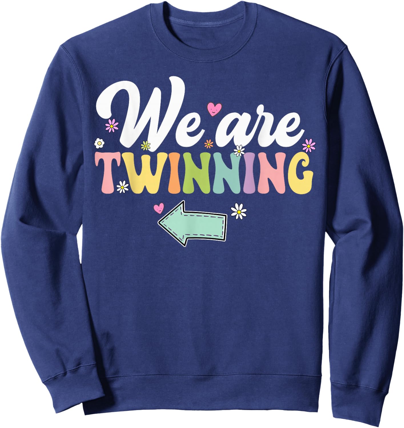 We're Twinning with My Bestie Twin Day Spirit Week Retro 70s Sweatshirt - Sweatshirt | Navy