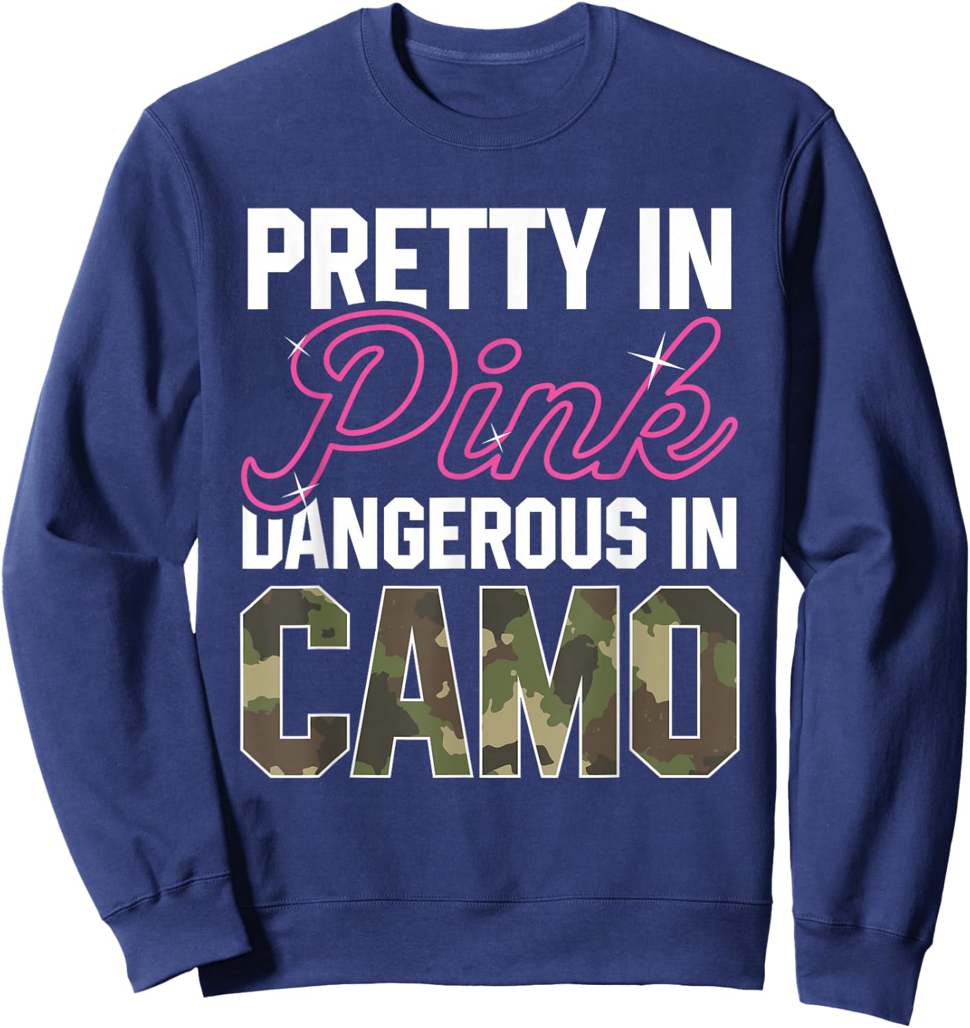 Funny Pink Camo Hunting Graphic Women Deer Buck Hunters Sweatshirt - Sweatshirt | Navy