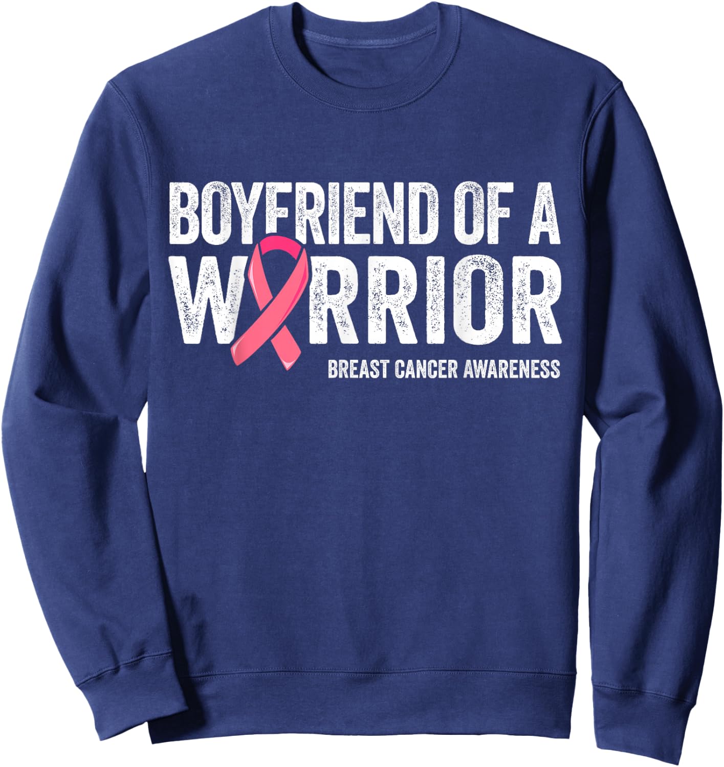 Boyfriend Of A Warrior Shirt, Breast Cancer Awareness Men Sweatshirt - Sweatshirt | Navy