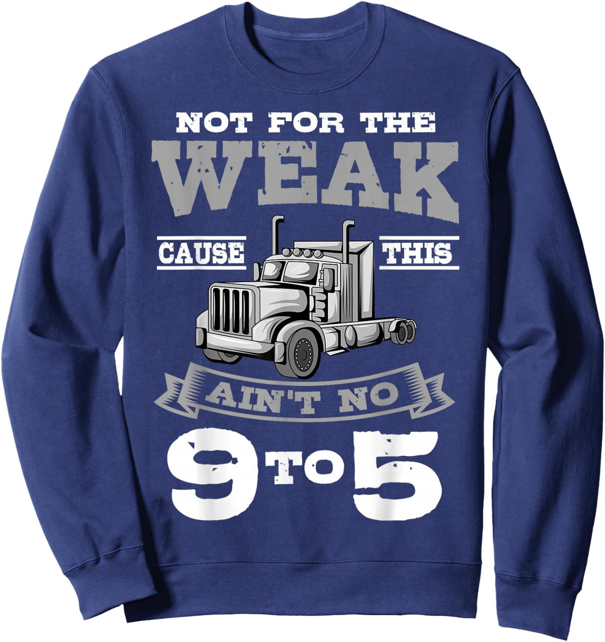 Truck Driver Trucker Truckie Driving Teamster Vehicle LGV Sweatshirt - Sweatshirt | Navy