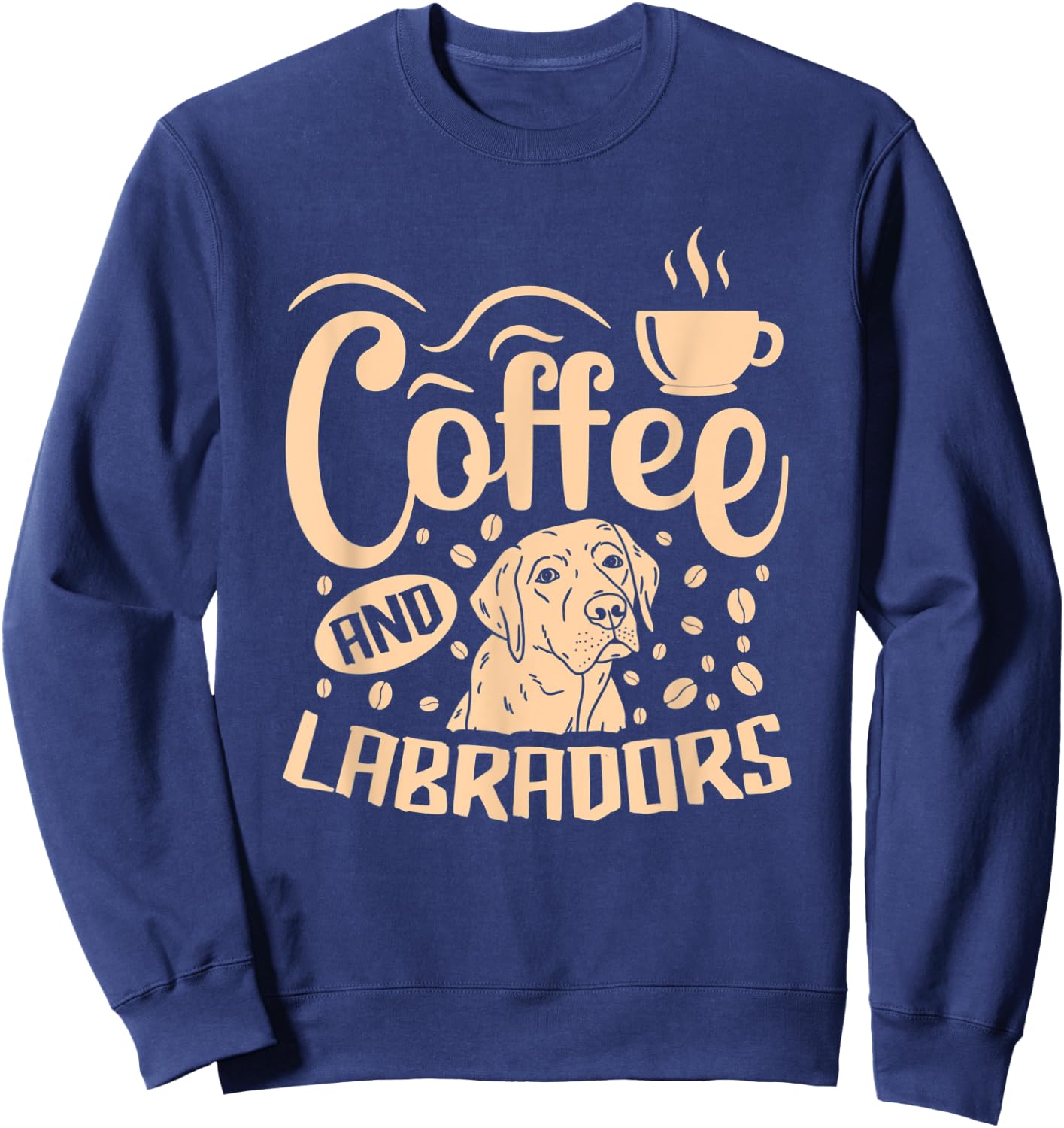 Labrador Dog Apparel Coffee Addict for Lab Owner Lovers Sweatshirt - Sweatshirt | Navy