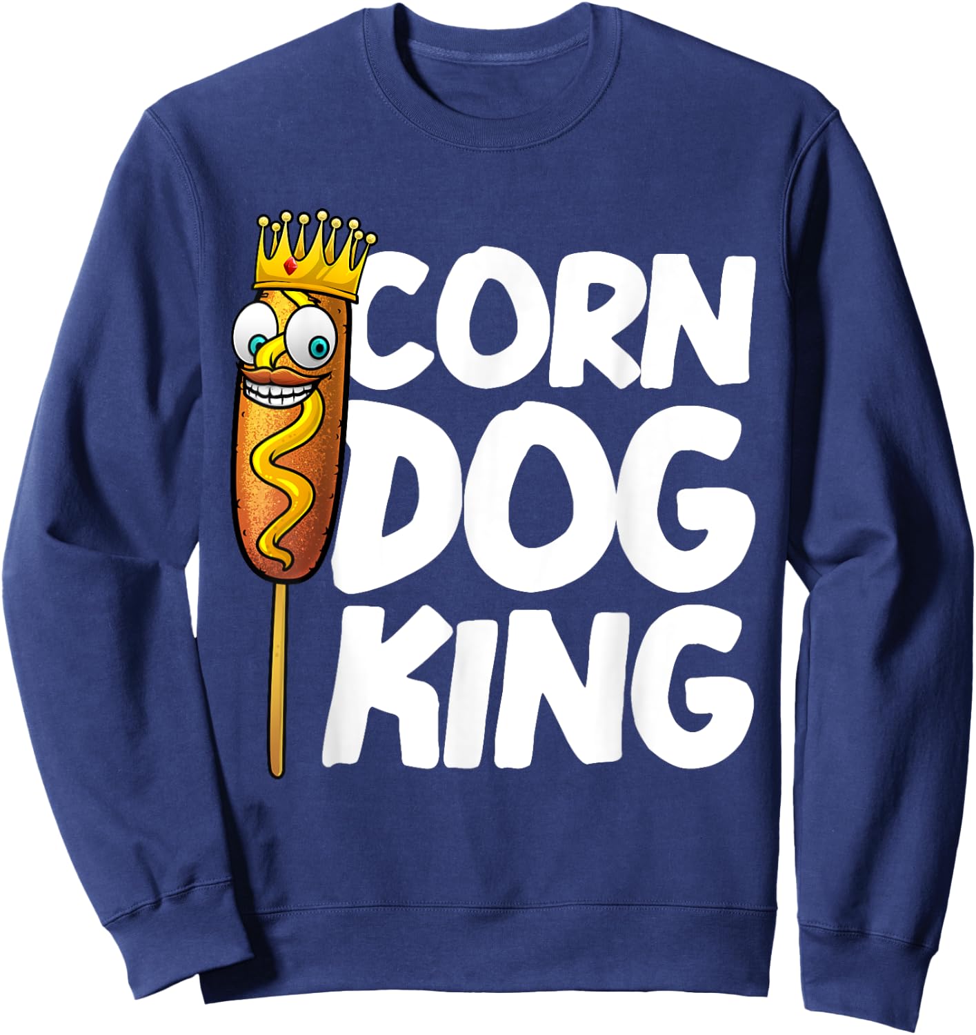 Funny Corn Dog Gift Kids Men King Hotdog Sausage Foodie Sweatshirt - Sweatshirt | Navy
