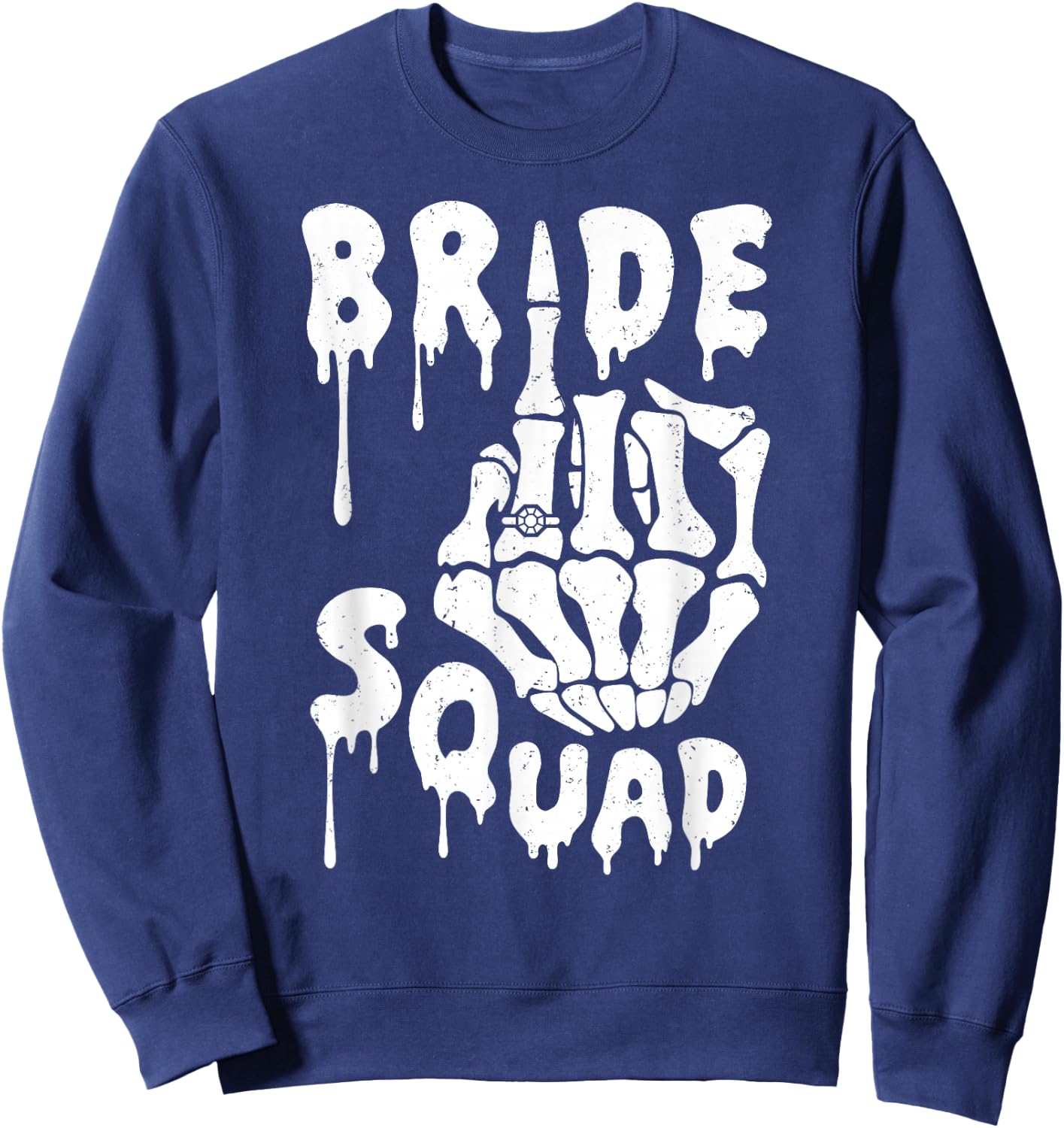 Bride Squad Skeleton Hand Funny Halloween Bachelorette Party Sweatshirt - Sweatshirt | Navy