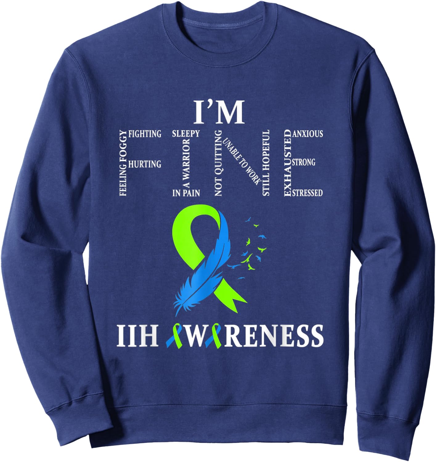 Idiopathic Intracranial Hypertension Awareness IIH Sweatshirt - Sweatshirt | Navy