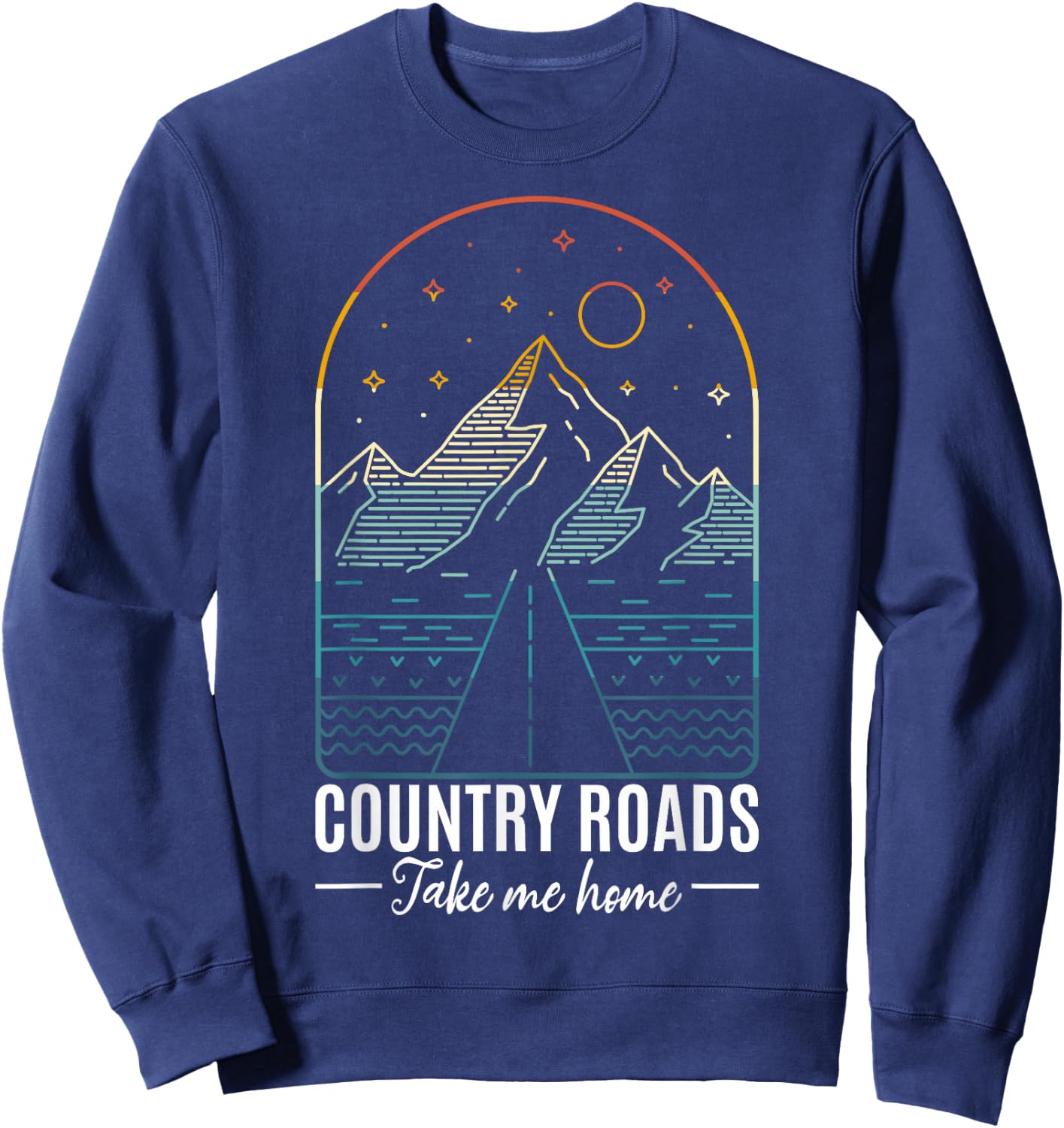 Country Roads Take Me Home Country Roads Retro Country Sweatshirt - Sweatshirt | Navy