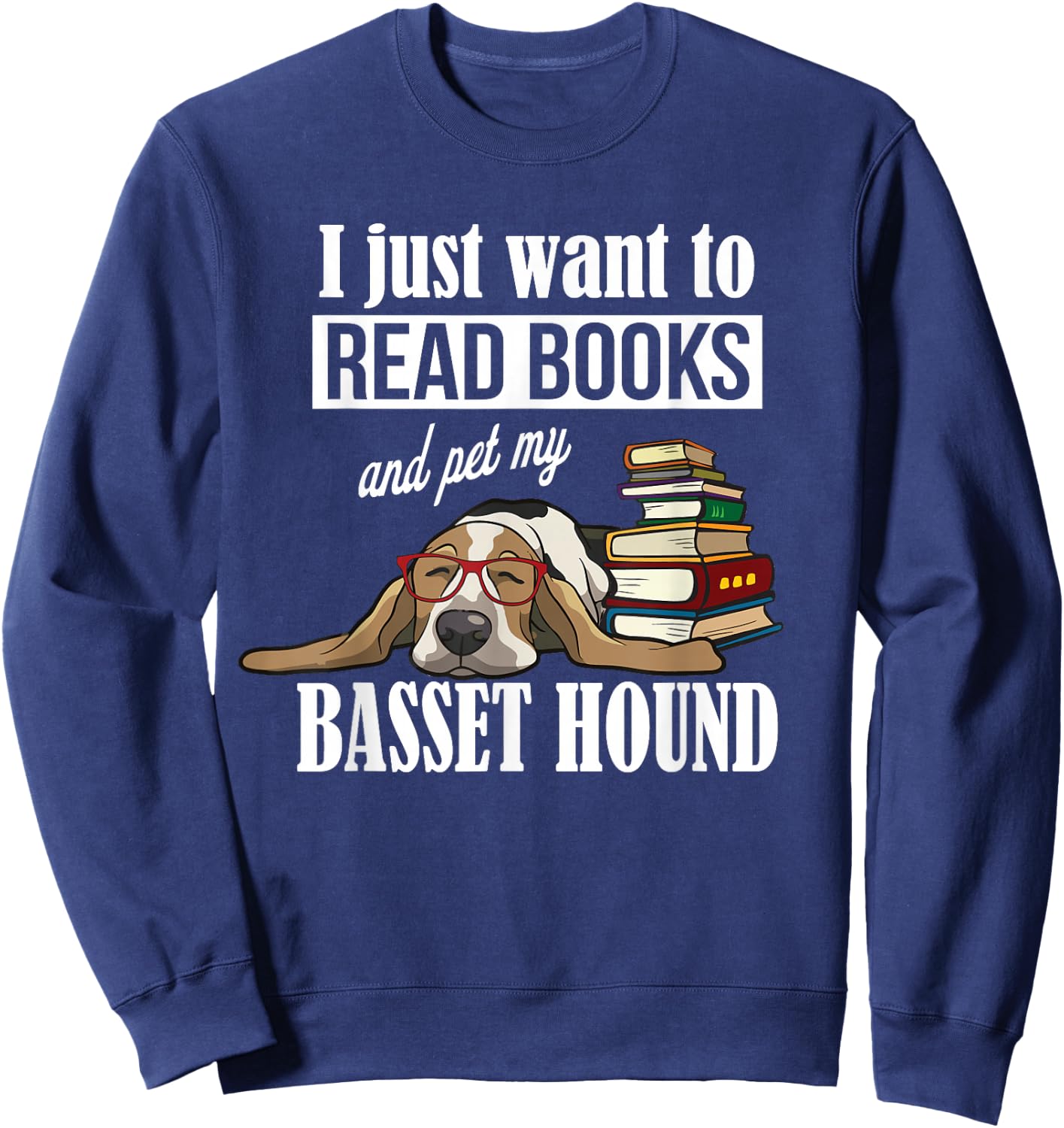 Cute Kids Read Books & Pet My Basset Hound Dog Lover Sweatshirt - Sweatshirt | Navy