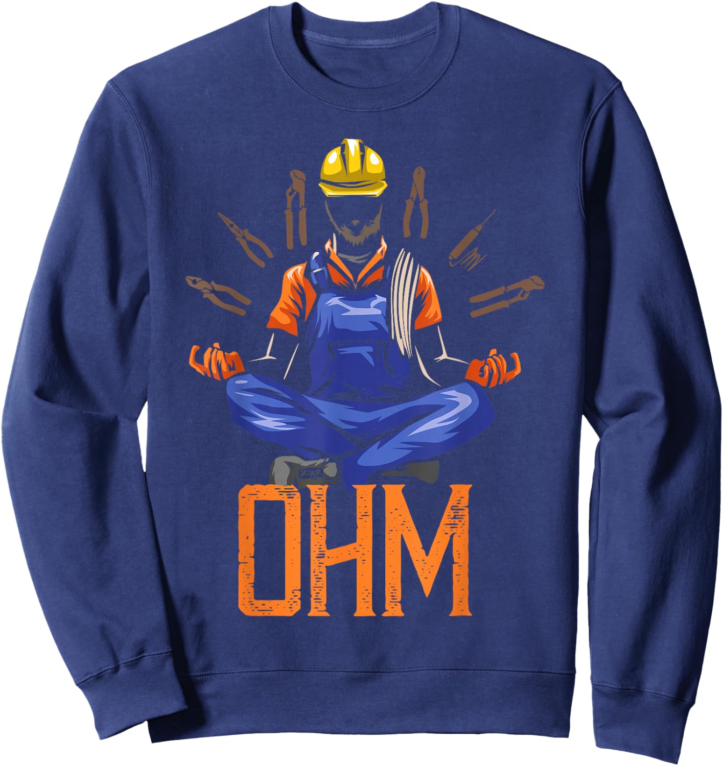 Ohm Meditating Funny Electrician Quote Sweatshirt - Sweatshirt | Navy
