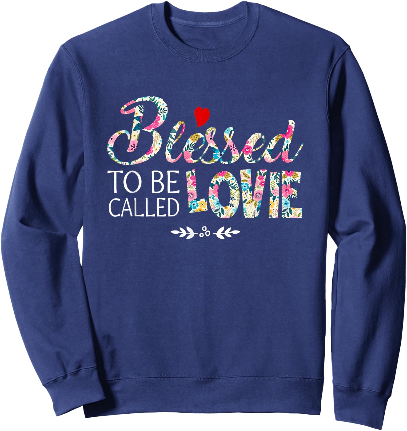 Blessed To Be Called Lovie Apparel Sweatshirt - Sweatshirt | Navy